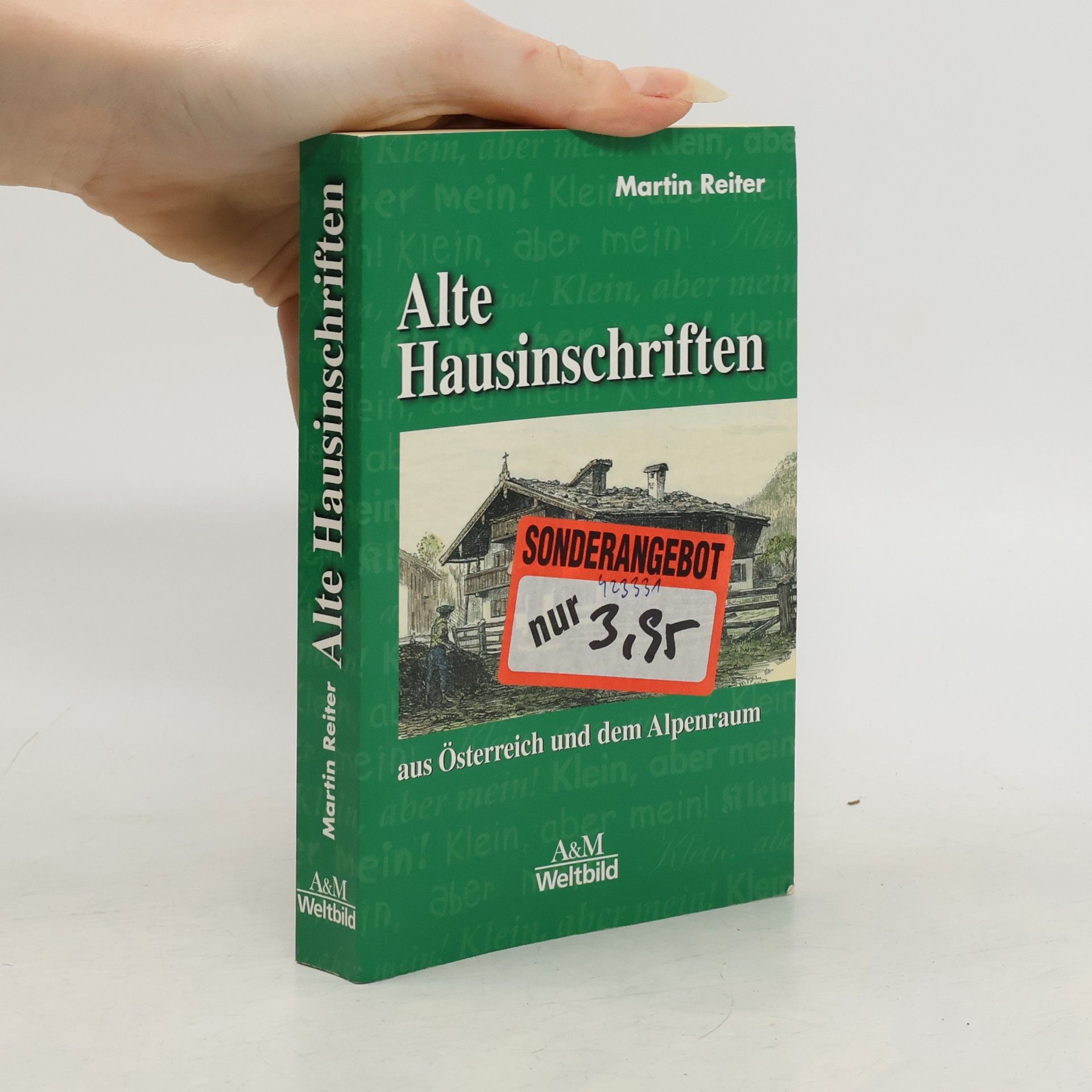 Alte Hausinschriften