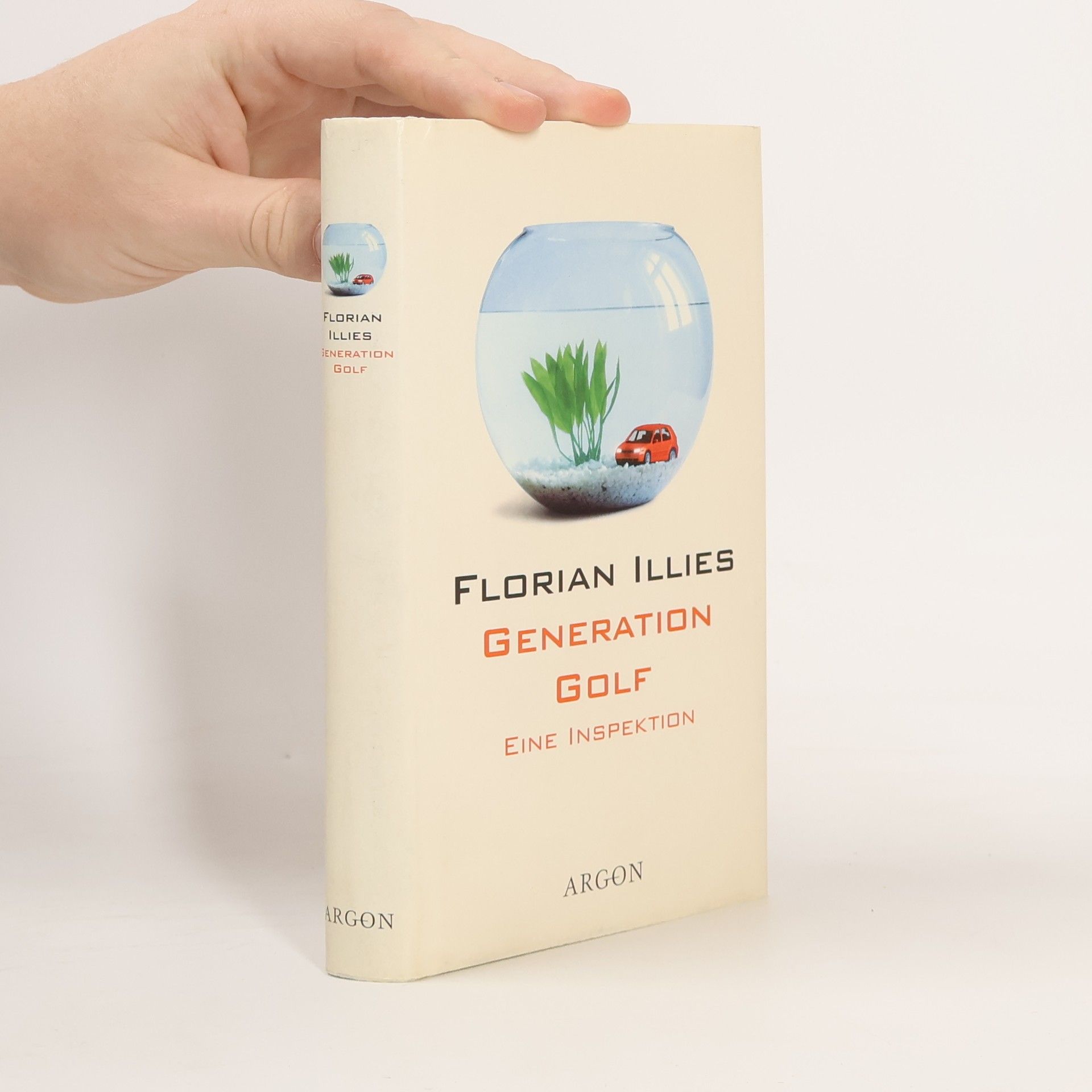 Florian Illies Generation Golf. Eine Inspektion