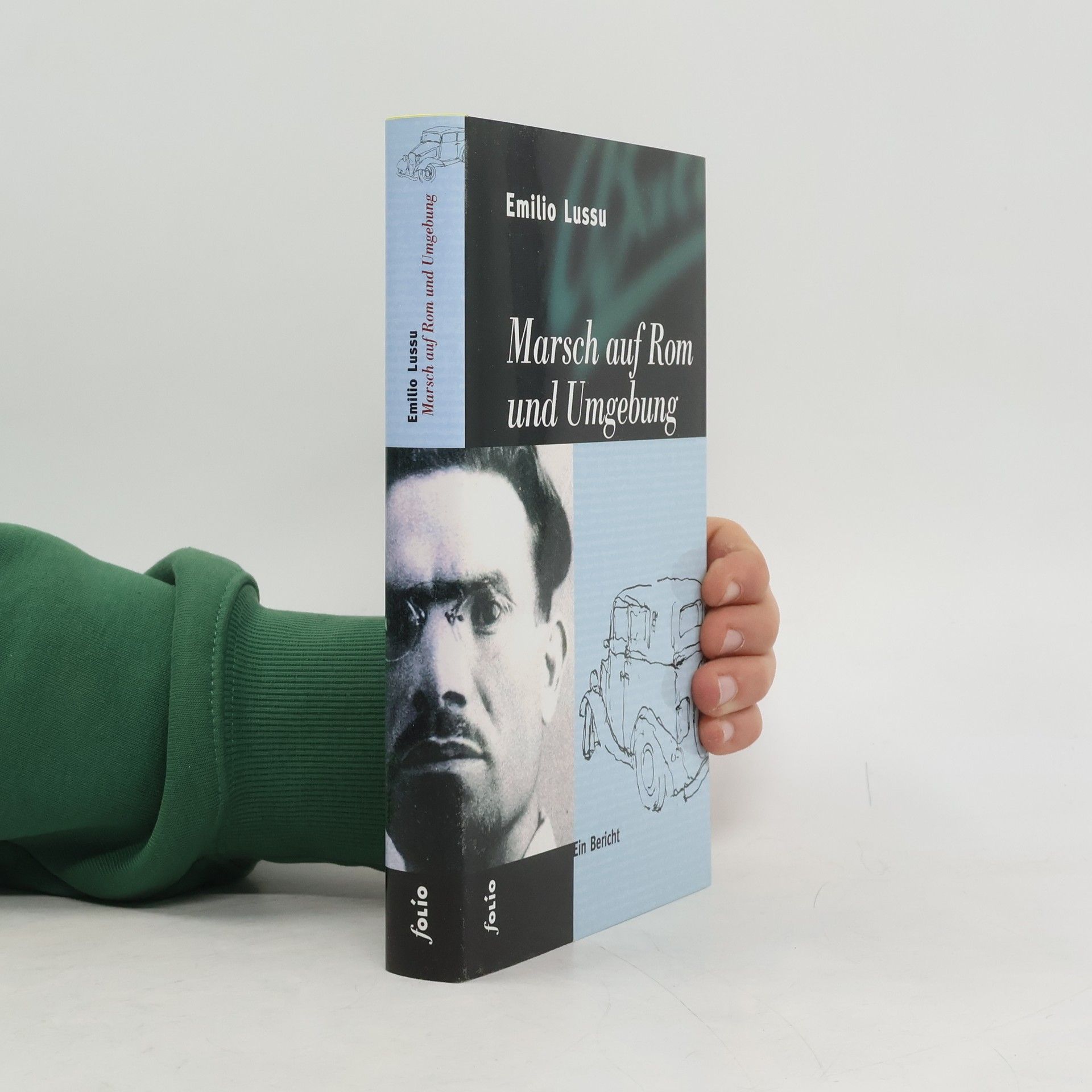 Emilio Lussu Marsch auf Rom und Umgebung