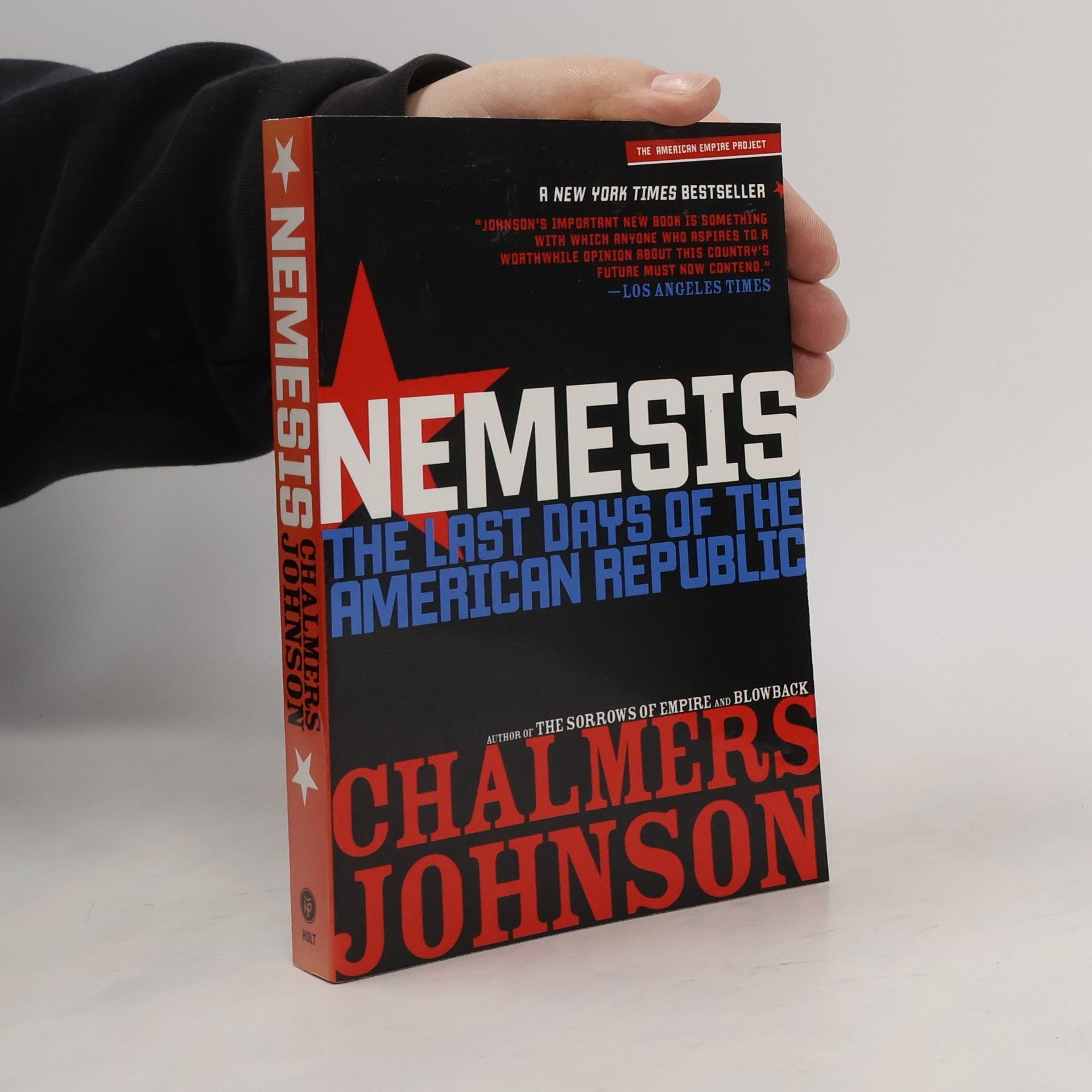 Chalmers Johnson The American Empire Project: Nemesis