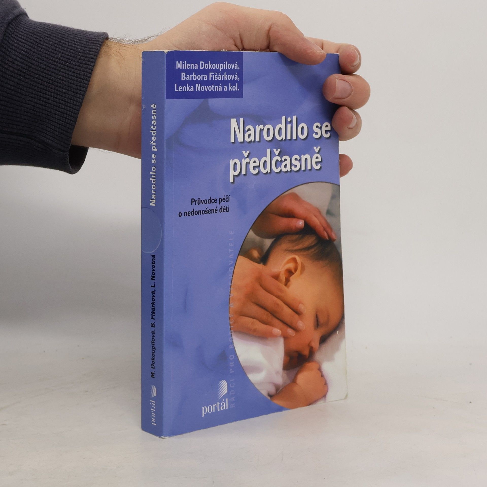 Narodilo se předčasně : průvodce péčí o nedonošené děti