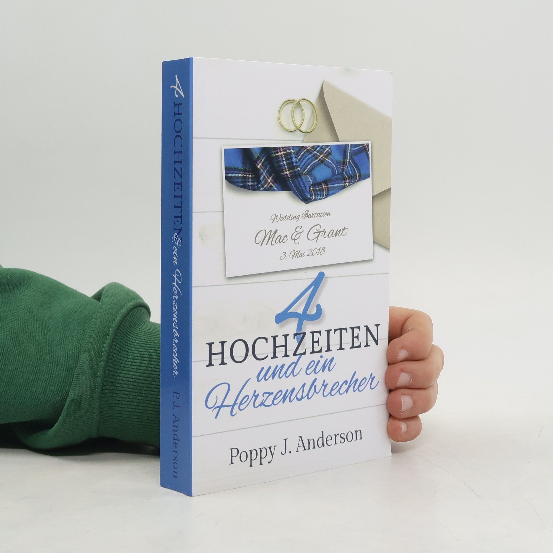 Poppy J. Anderson Vier Hochzeiten und ein Herzensbrecher (Just married, Band 3)