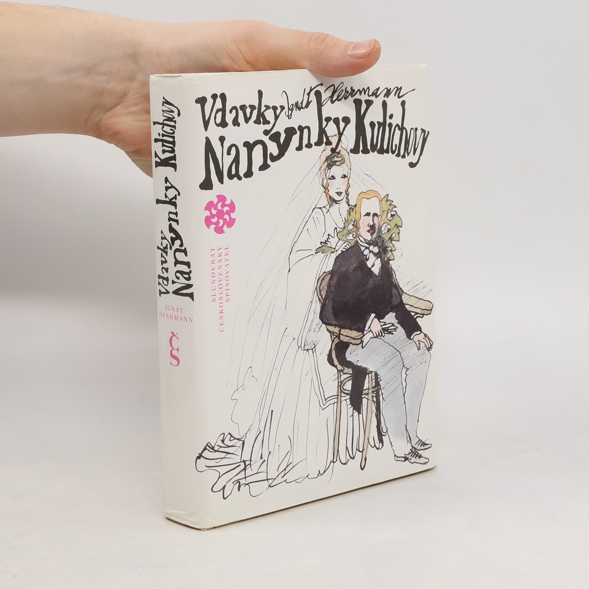 Jindřich Kovařík Vdavky Nanynky Kulichovy a co se kolem nich zběhlo