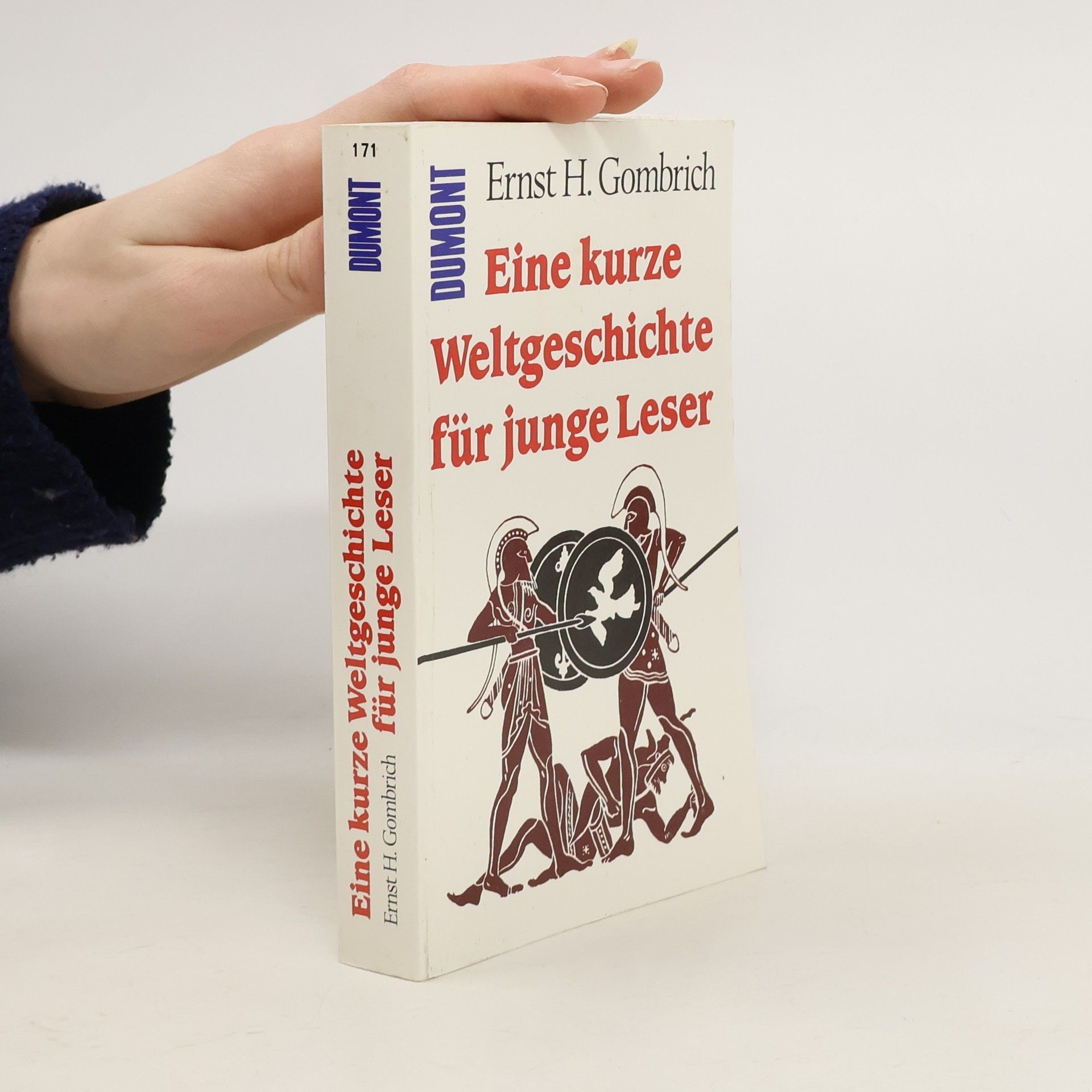 Ernst Hans Gombrich Eine kurze Weltgeschichte für junge Leser