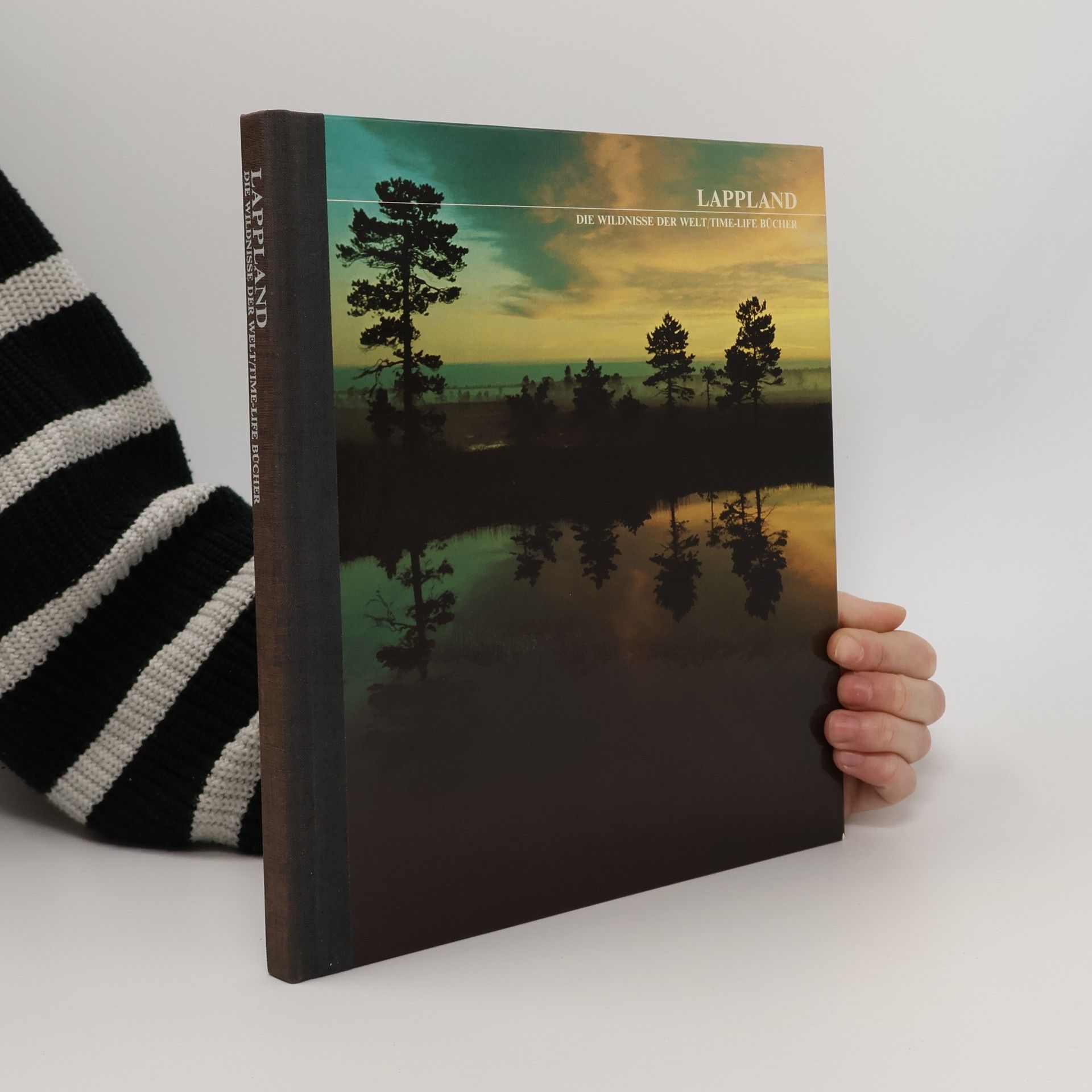 Various authors Lappland. Die Wildnisse der Welt/Time-Life Bücher