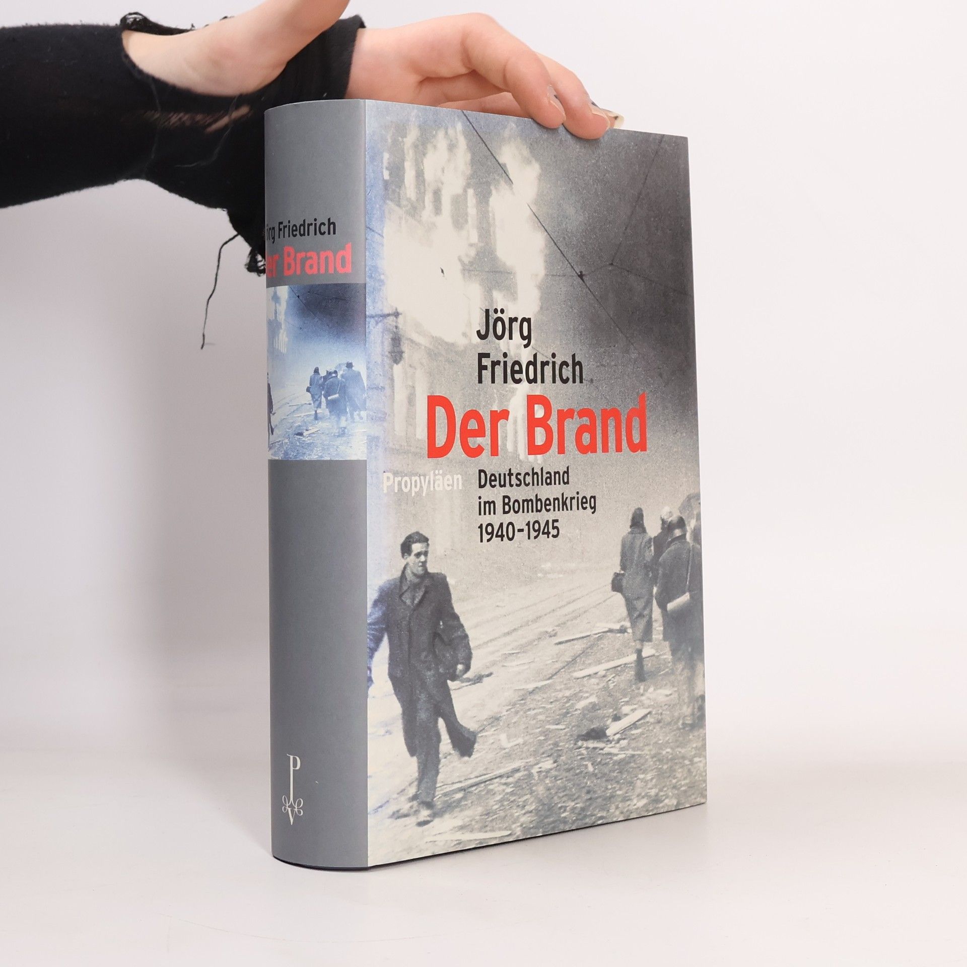 Der Brand : Deutschland im Bombenkrieg 1940-1945