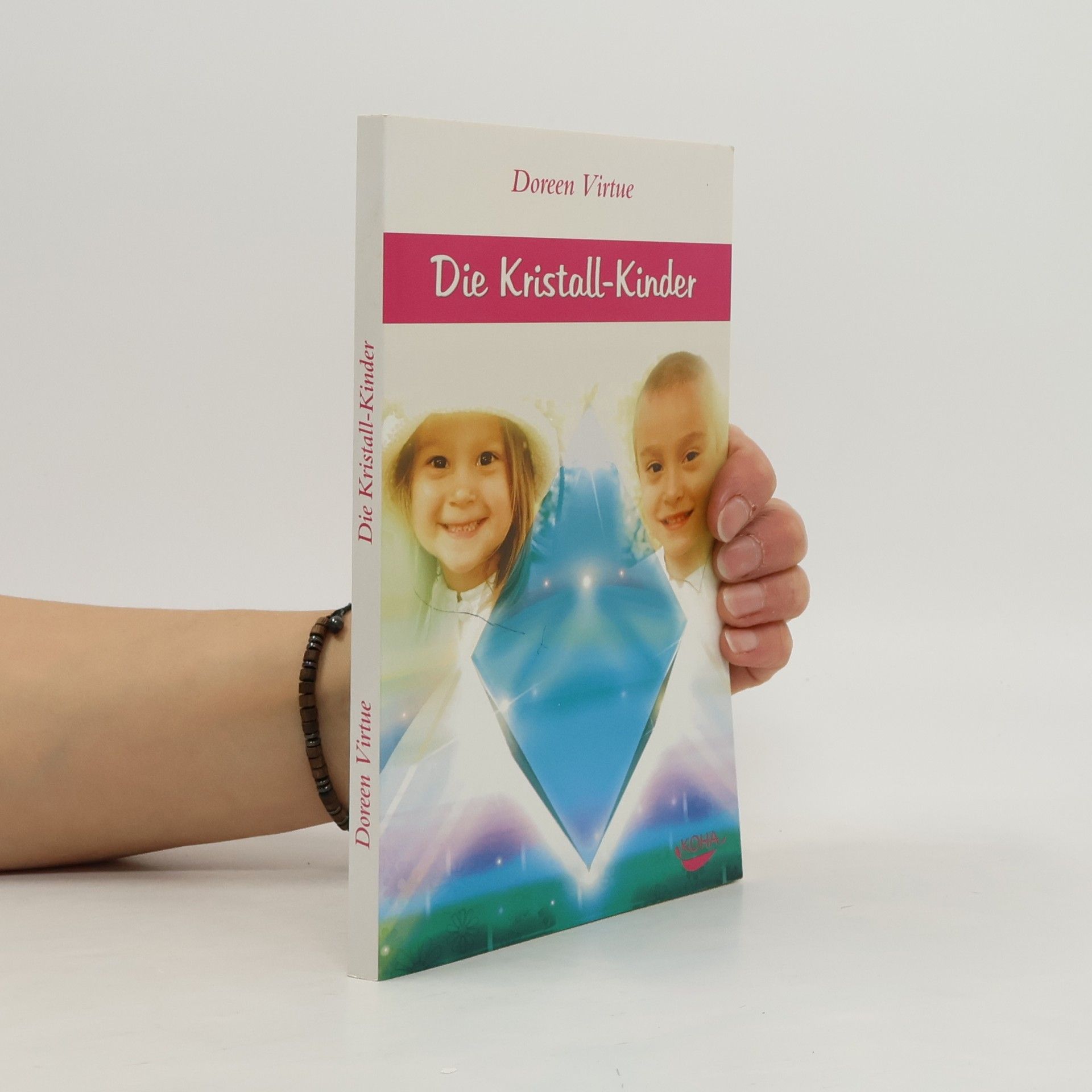 Doreen Virtue Die Kristall-Kinder