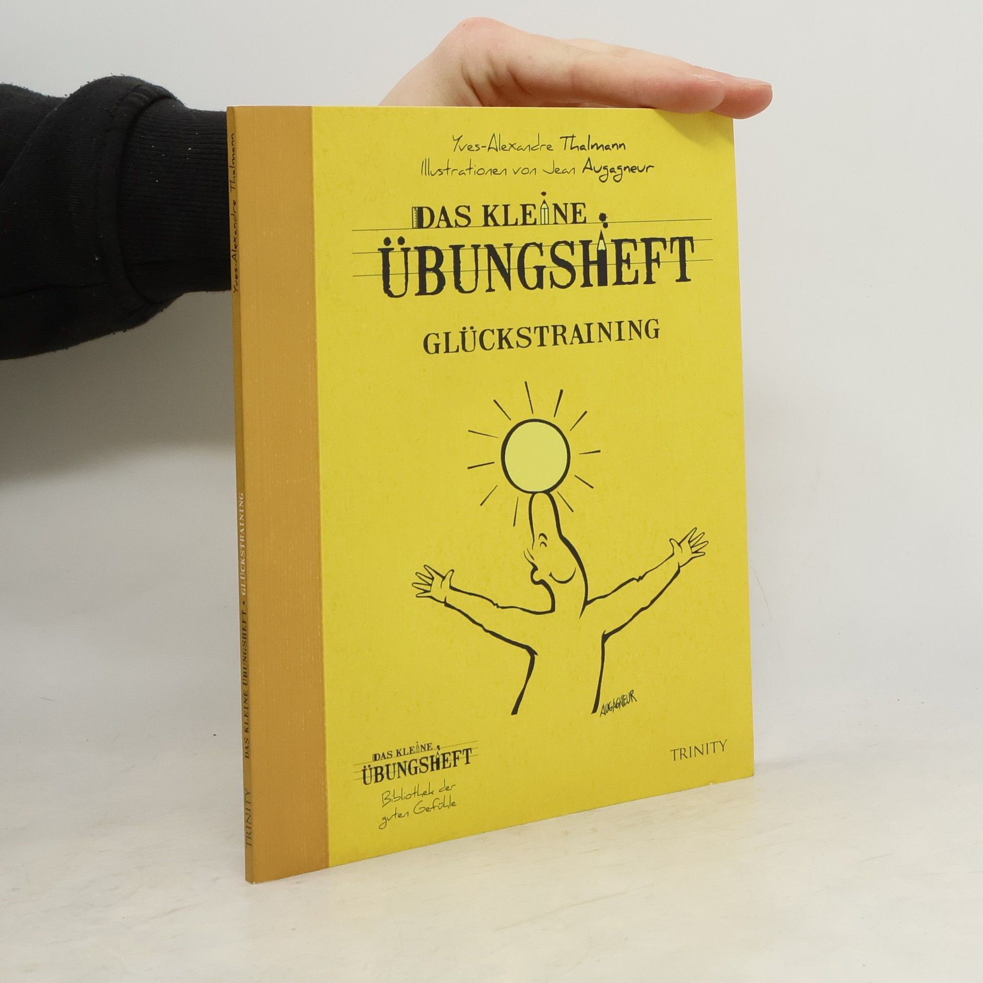 Das kleine übungsheft, Glückstraining
