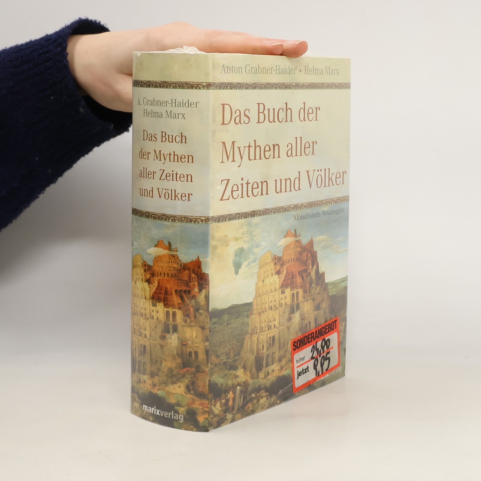 Anton Grabner-Haider Das Buch der Mythen aller Zeiten und Völker