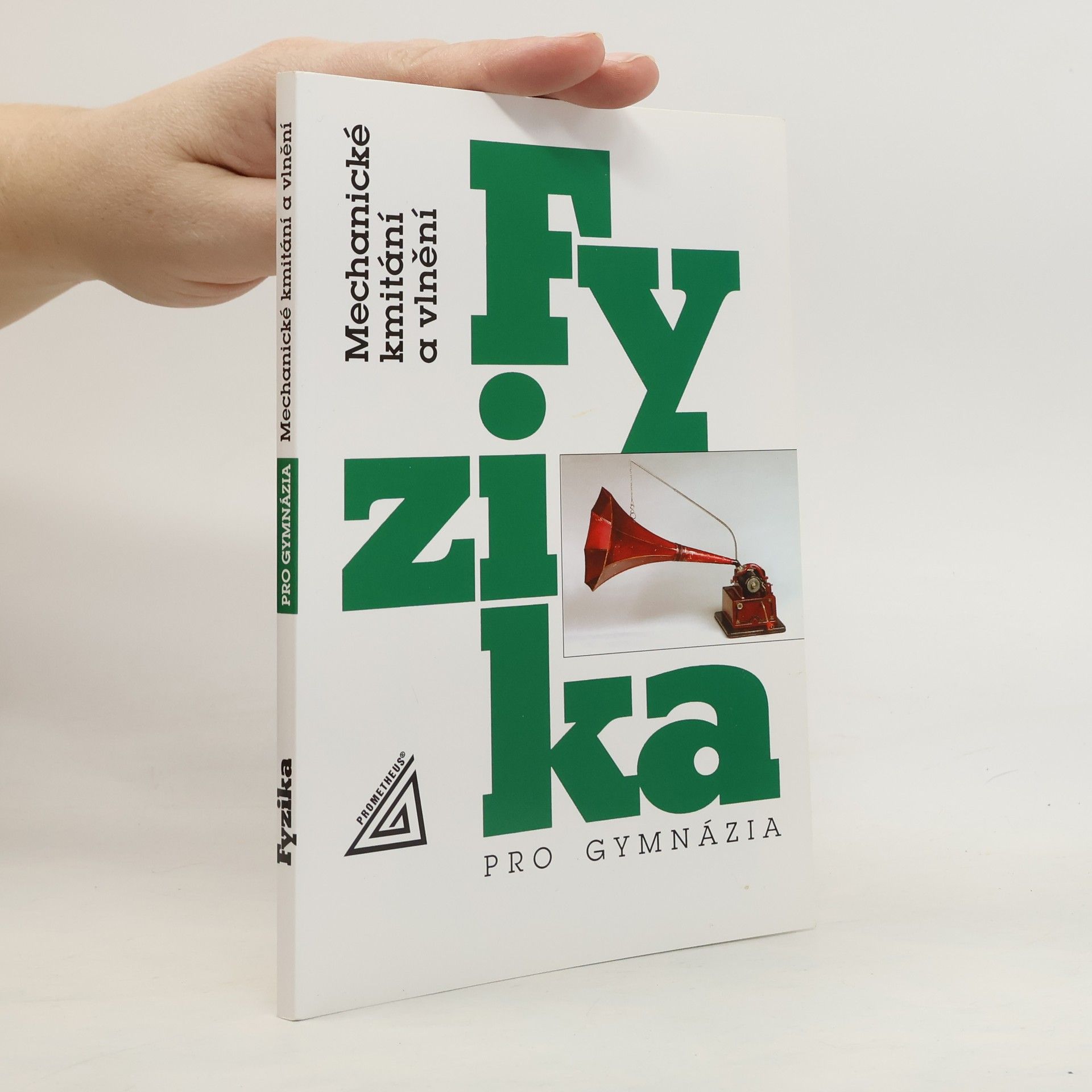 Oldřich Lepil Fyzika pro gymnázia: Mechanické kmitání a vlnění