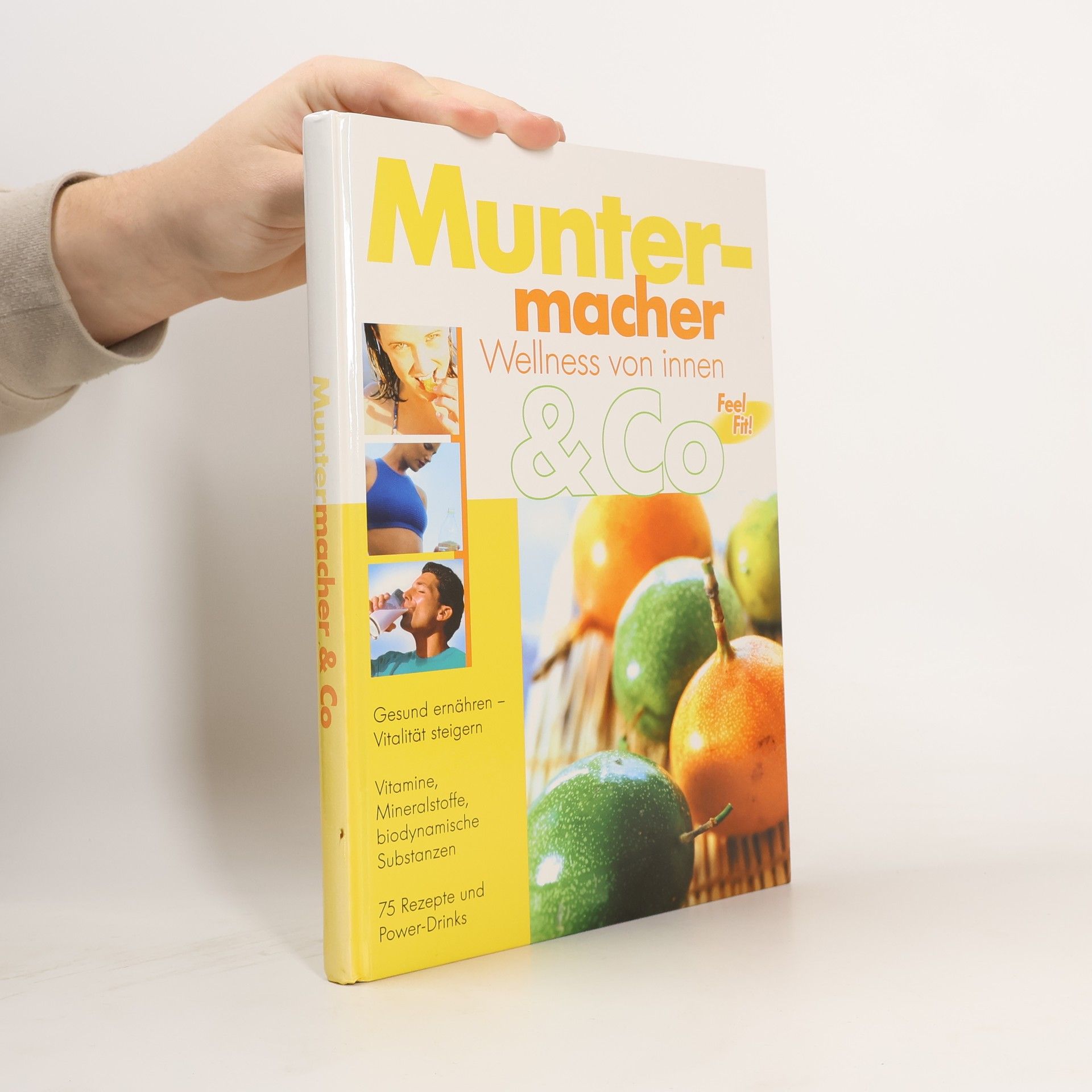 Autorenkollektiv Muntermacher & Co. Wellness von innen