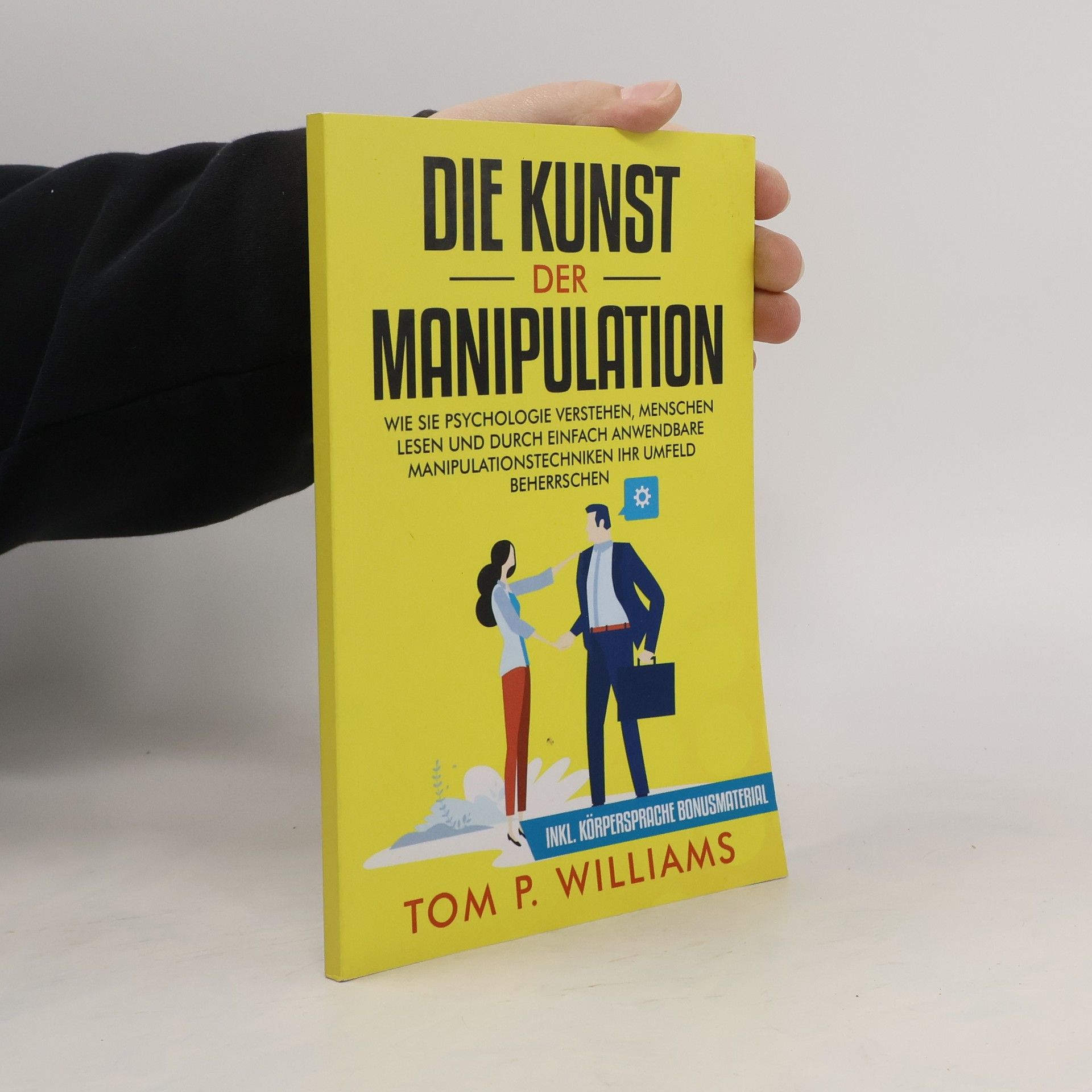 Tom P. Williams Die Kunst der Manipulation