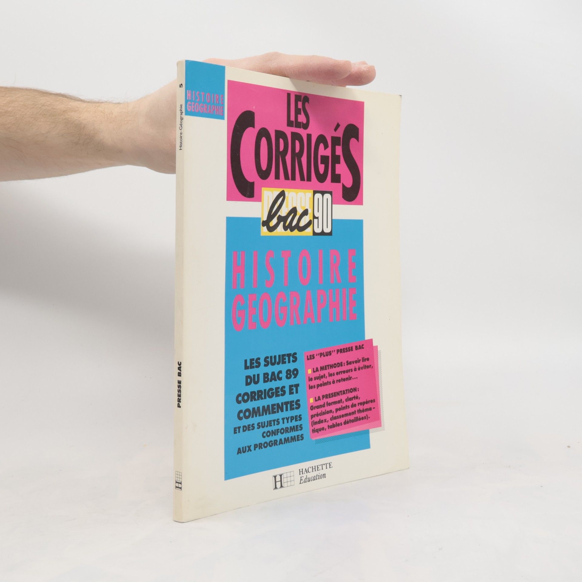 Collectif d'auteurs Les corrigés bac 90 histoire géographie
