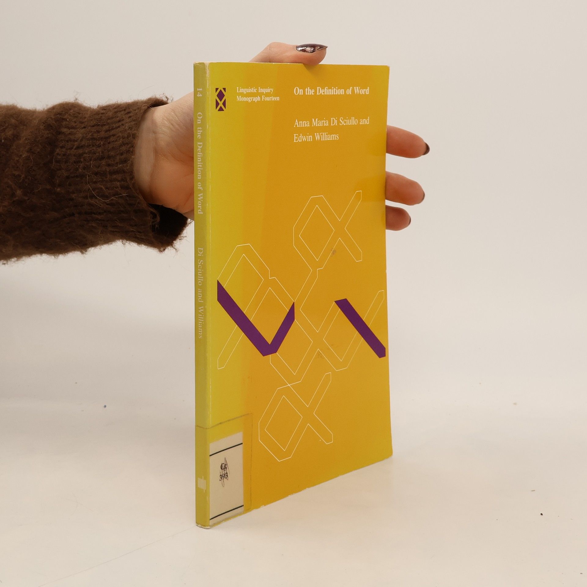 Anna Maria Di Sciullo Linguistic Inquiry Monograph - 14: On the Definition of Word