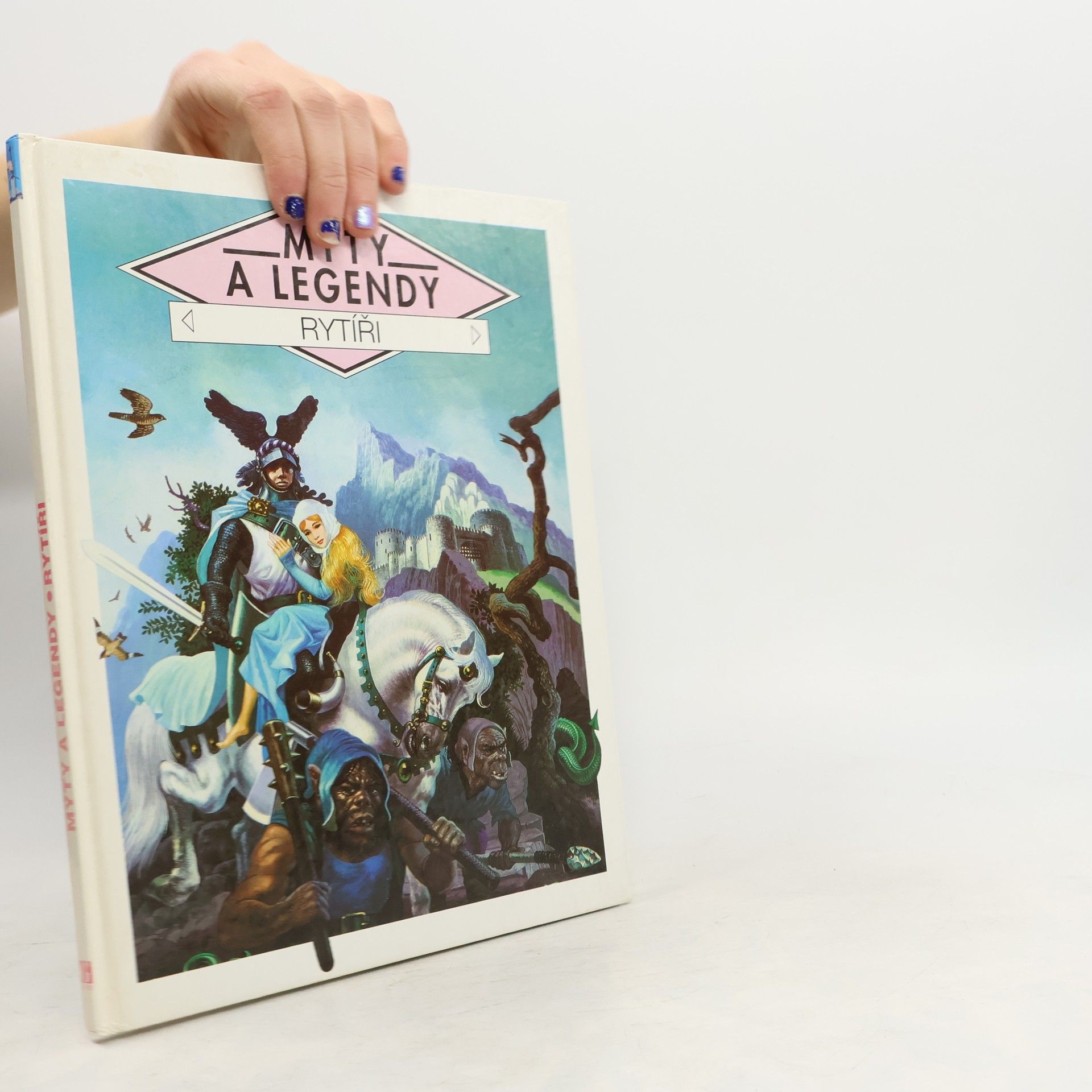 Claude Catherine Ragache Mýty a legendy. Rytíři