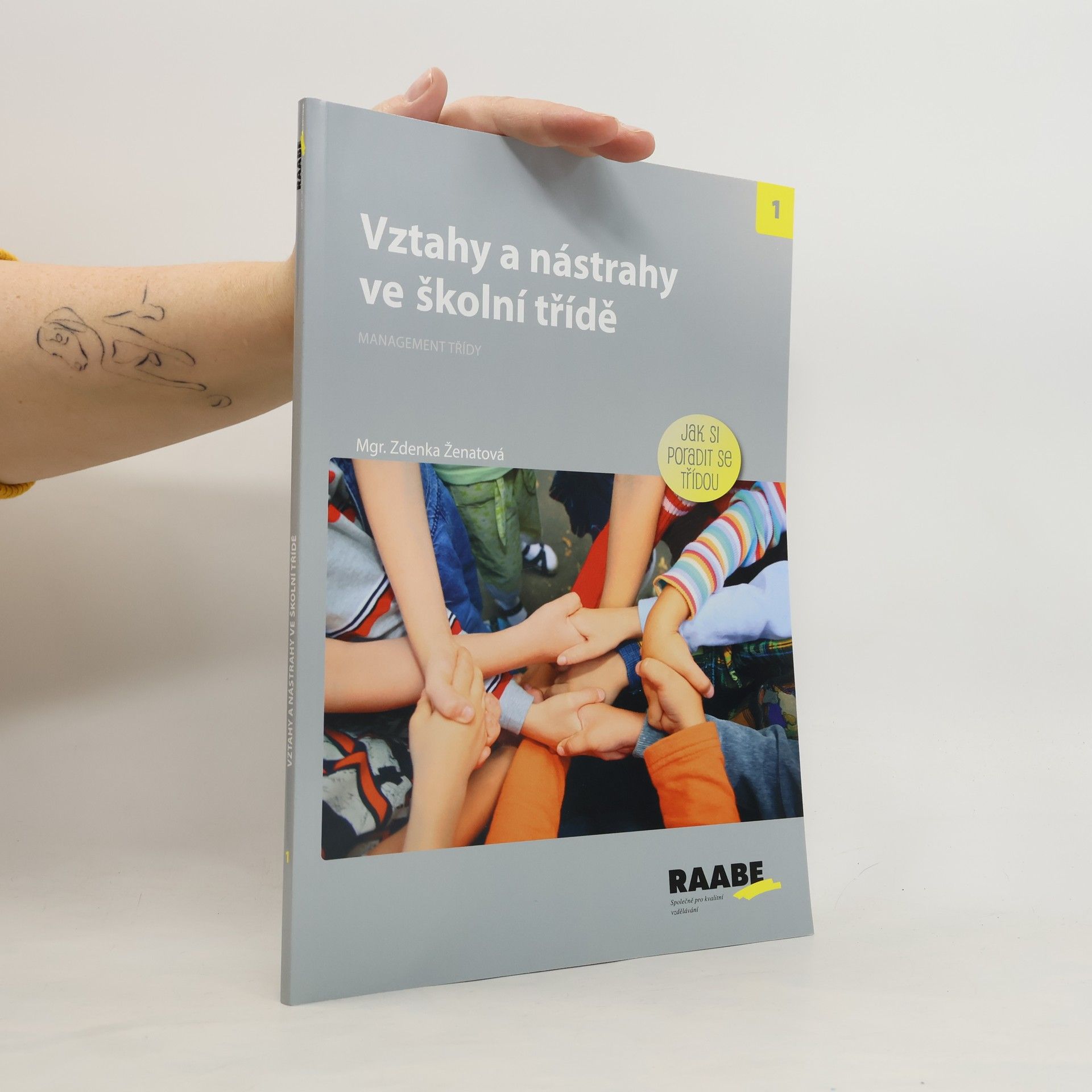 Zdenka Ženatová Vztahy a nástrahy ve školní třídě