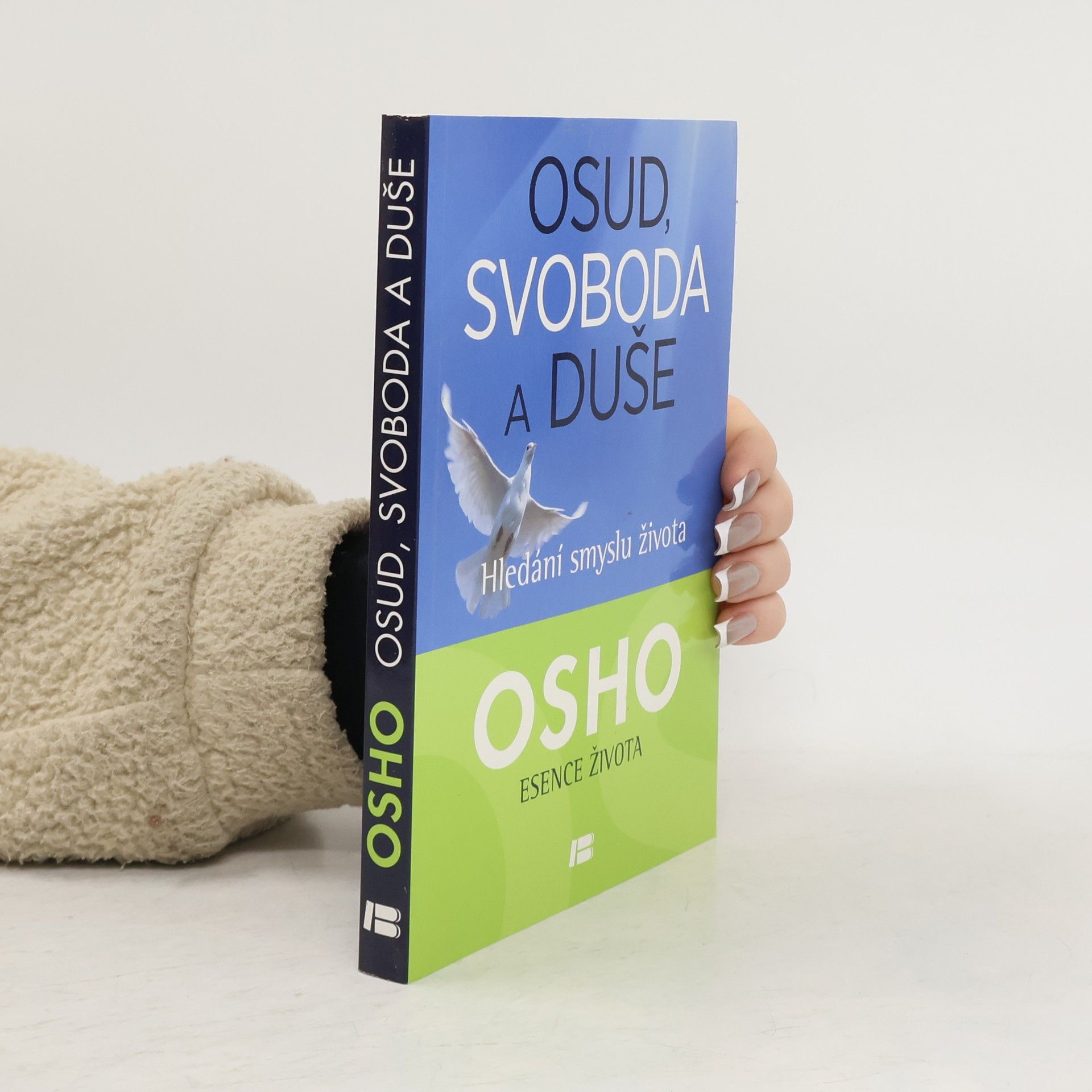 Ošó Osud, svoboda a duše: Hledání smyslu života