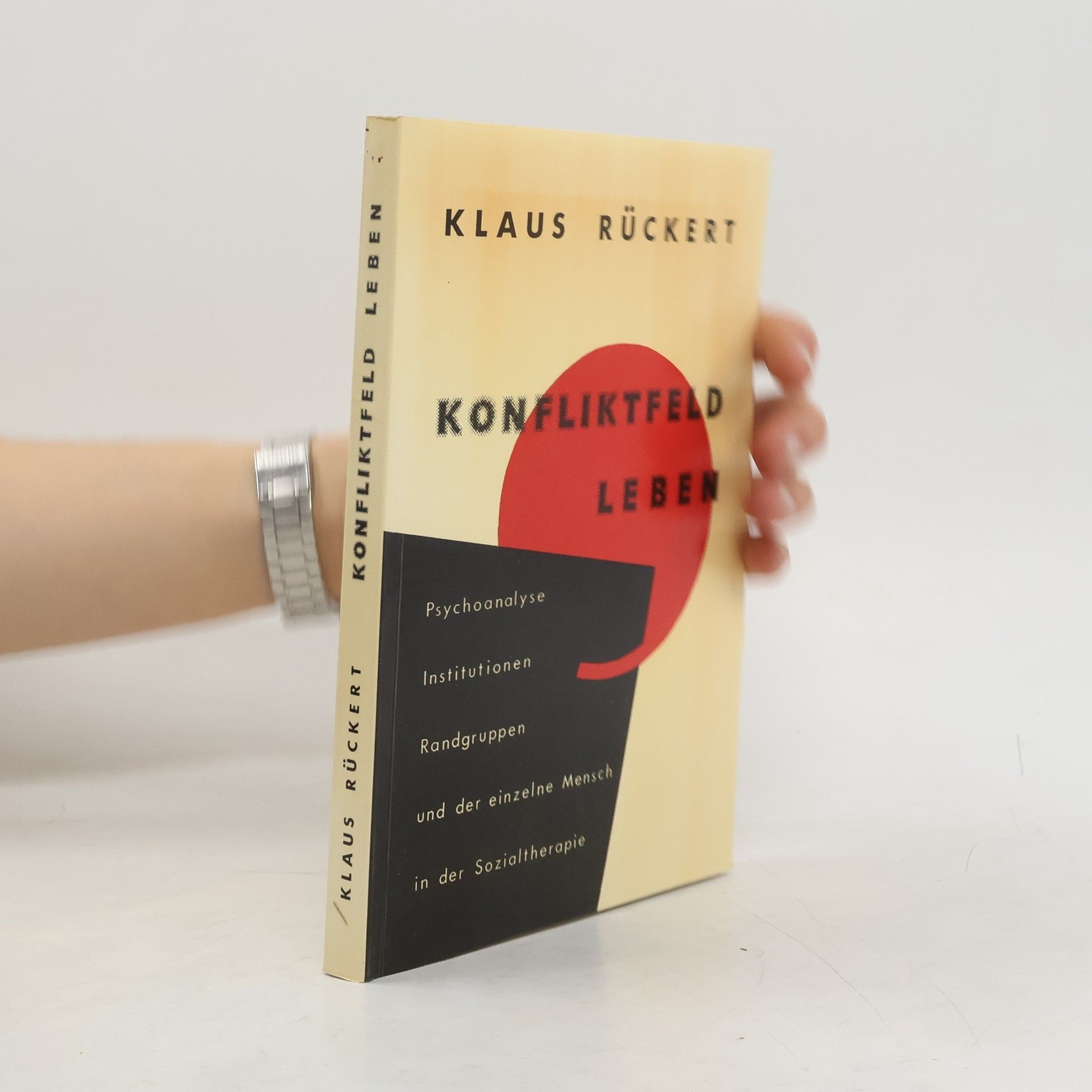 Klaus Rückert Konfliktfeld Leben