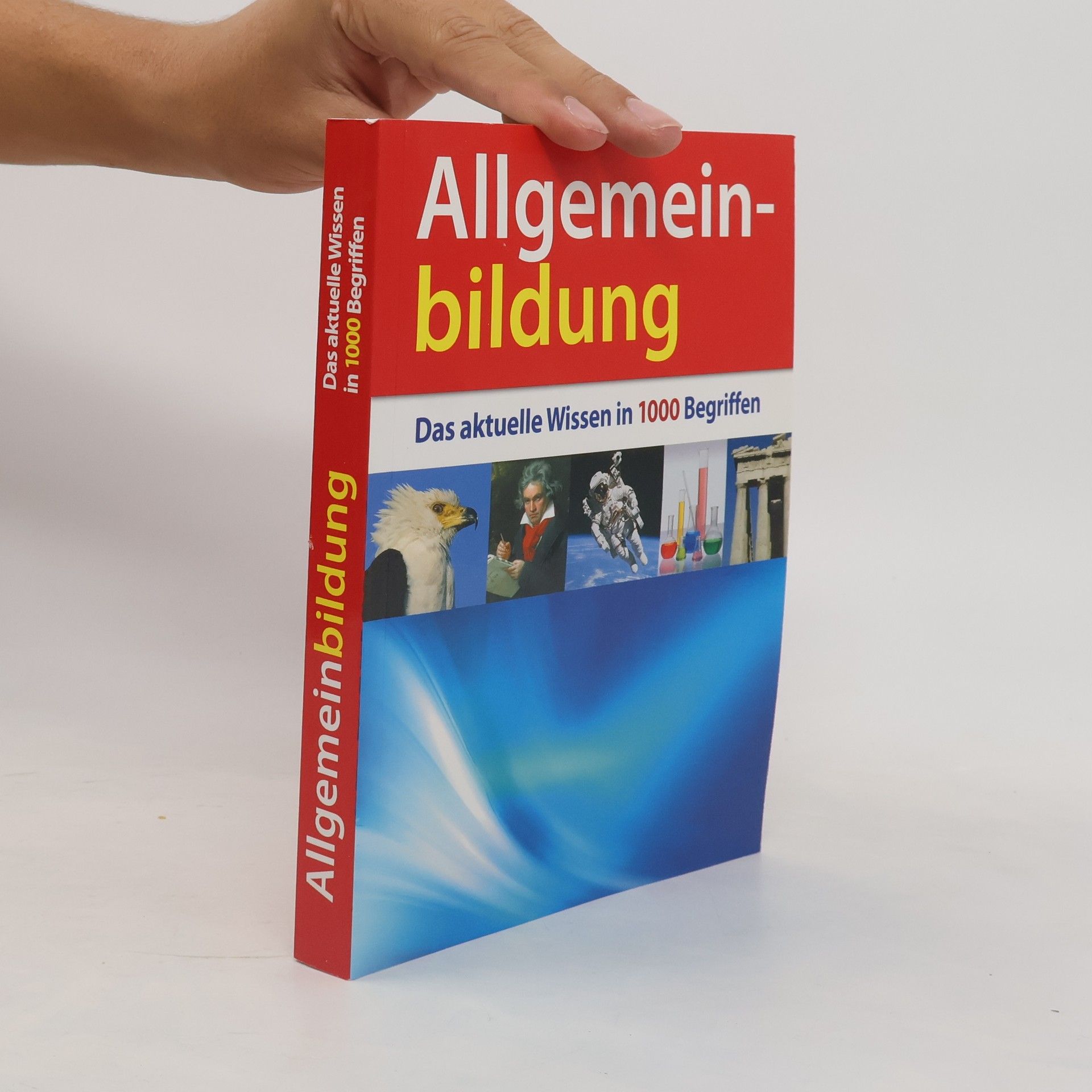 Allgemeinbildung: das aktuelle Wissen in 1000 Begriffen