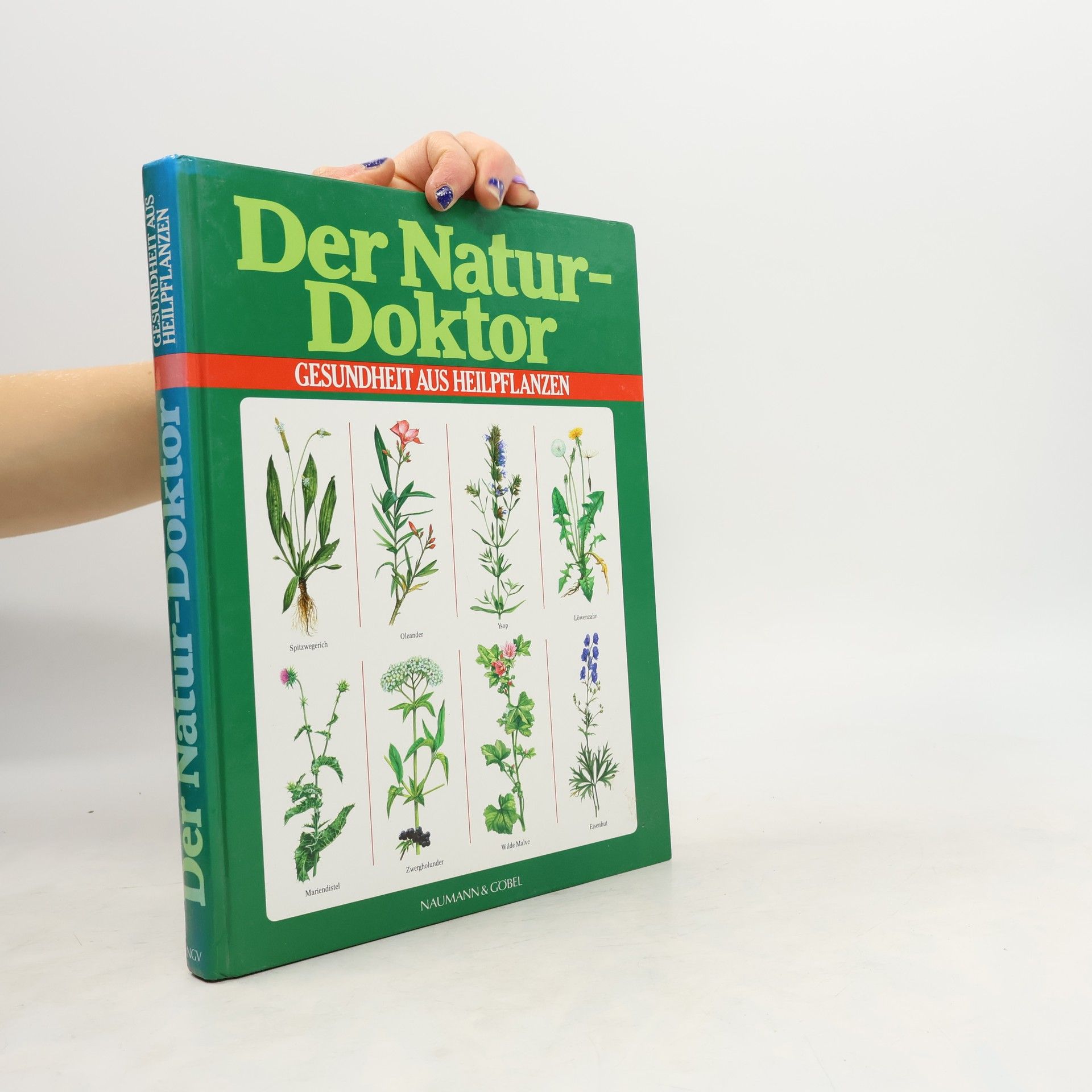 Der Naturdoktor. Gesundheit aus Heilpflanzen.