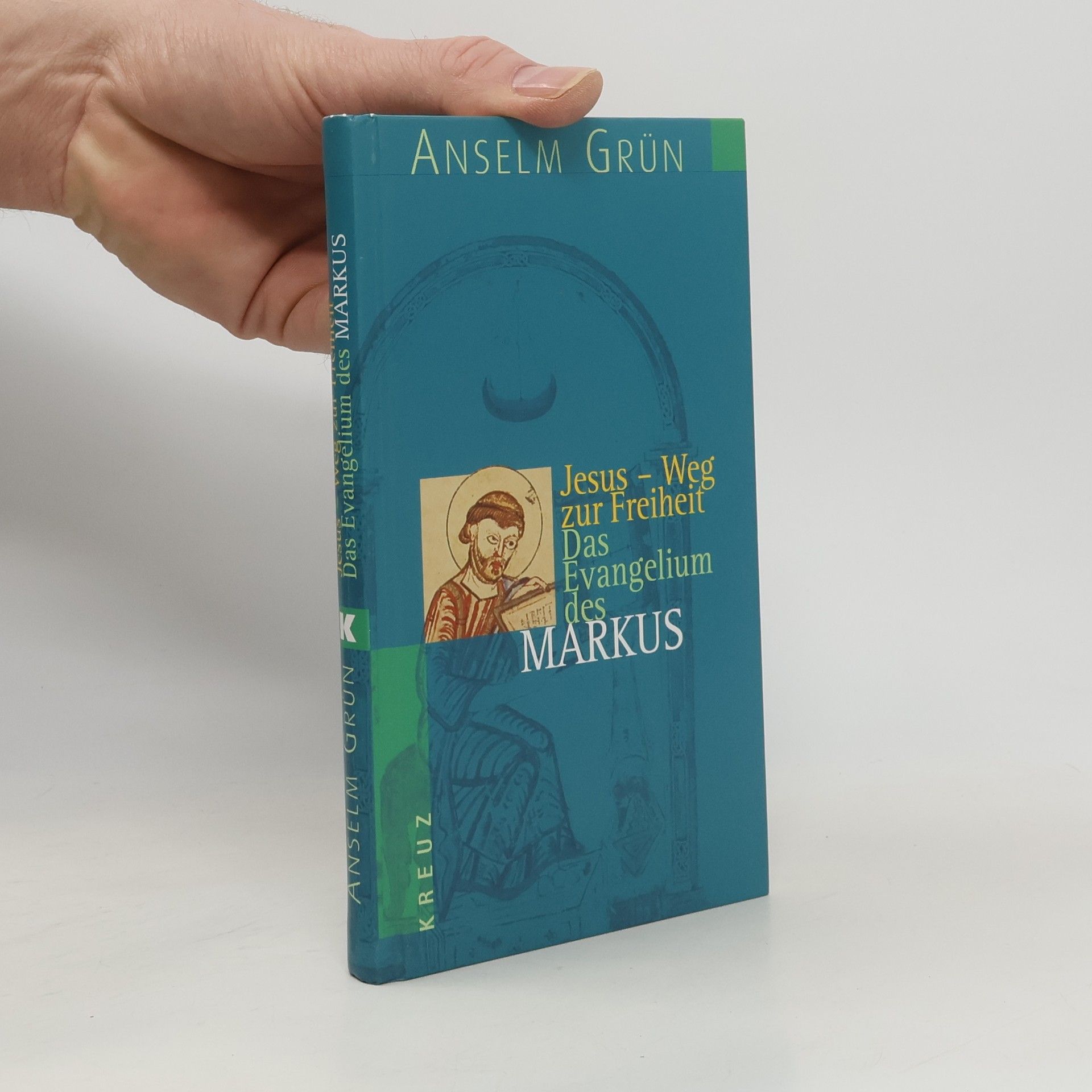 Anselm Grün Jesus - Weg zur Freiheit