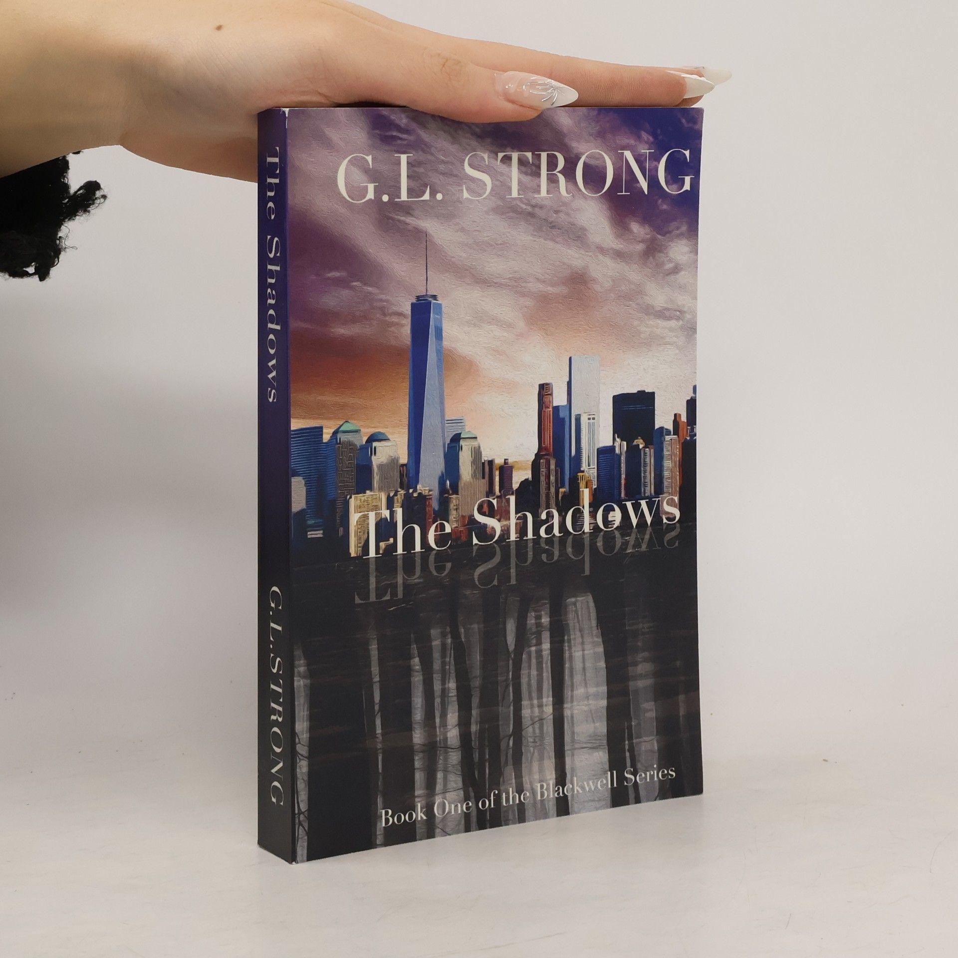 G.L. Strong The Blackwell Series - 1: The Shadows