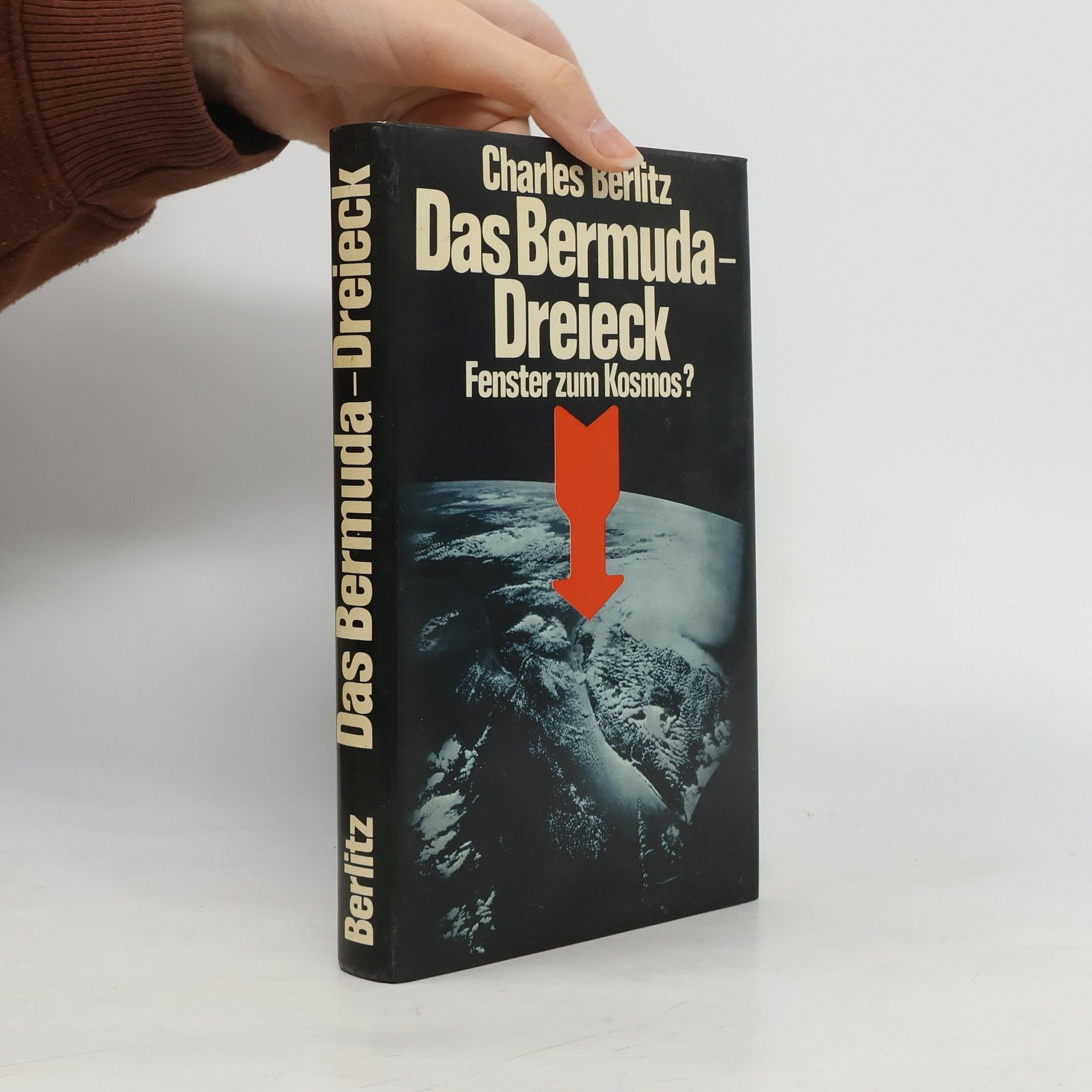 Charles Berlitz Das Bermuda-Dreieck: Fenster zum Kosmos?