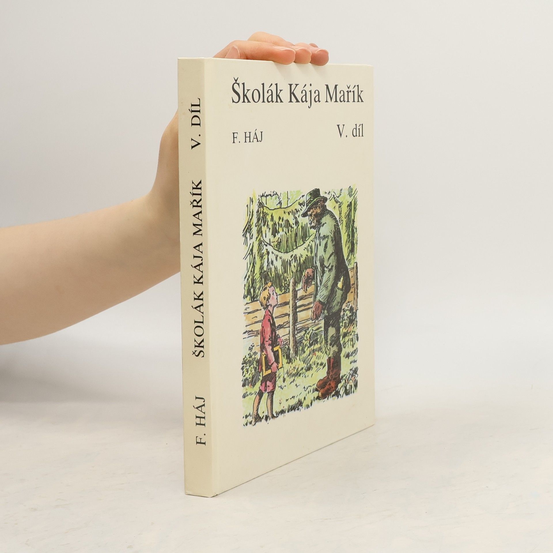 Felix Háj Školák Kája Mařík V.