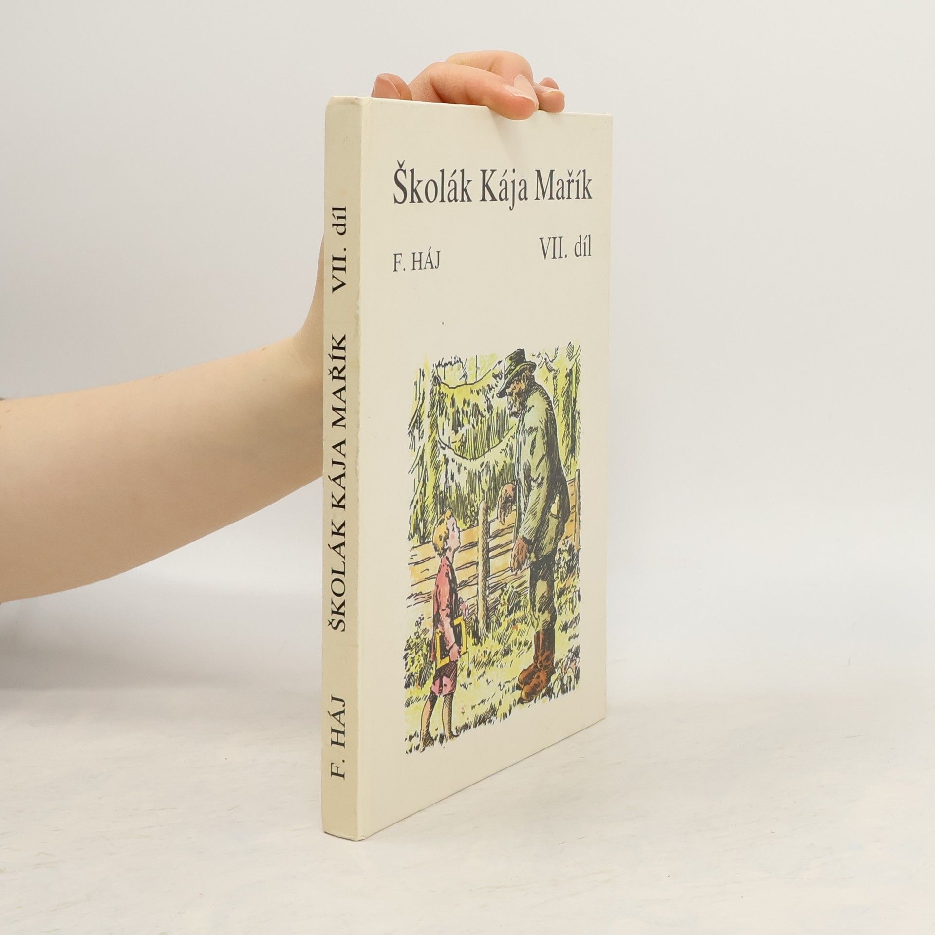 Felix Háj Školák Kája Mařík VII.