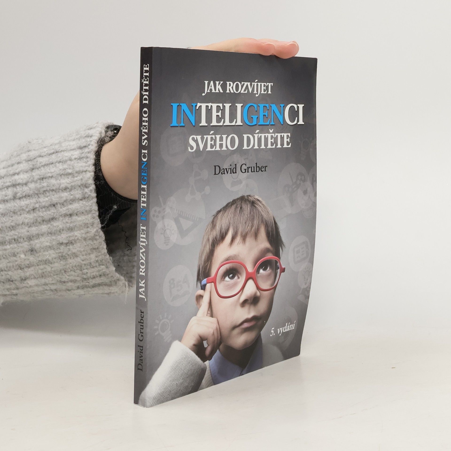 David Gruber Jak rozvíjet inteligenci svého dítěte
