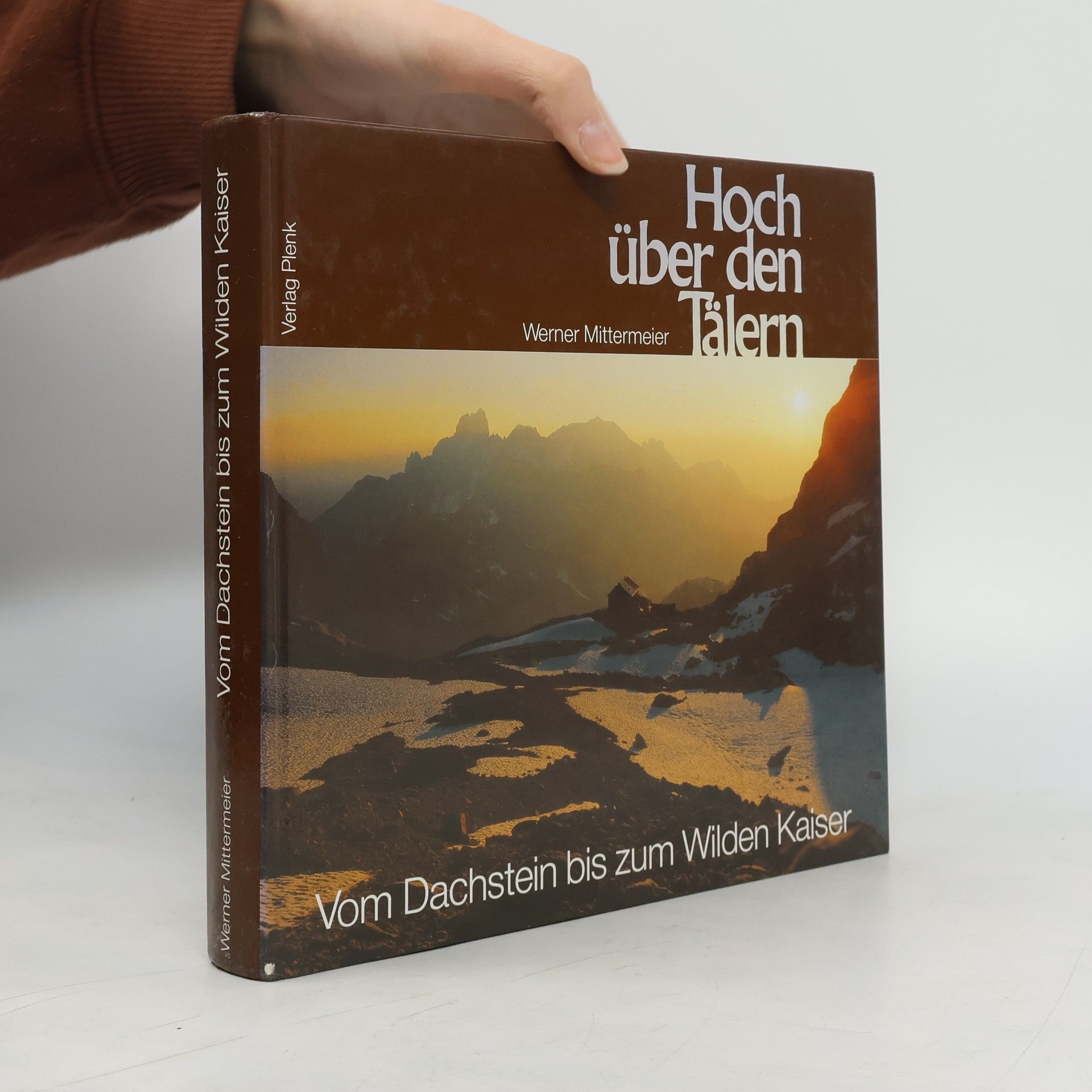 Werner Mittermeier Bergparadies vom Staufen bis zur Schönfeldspitze