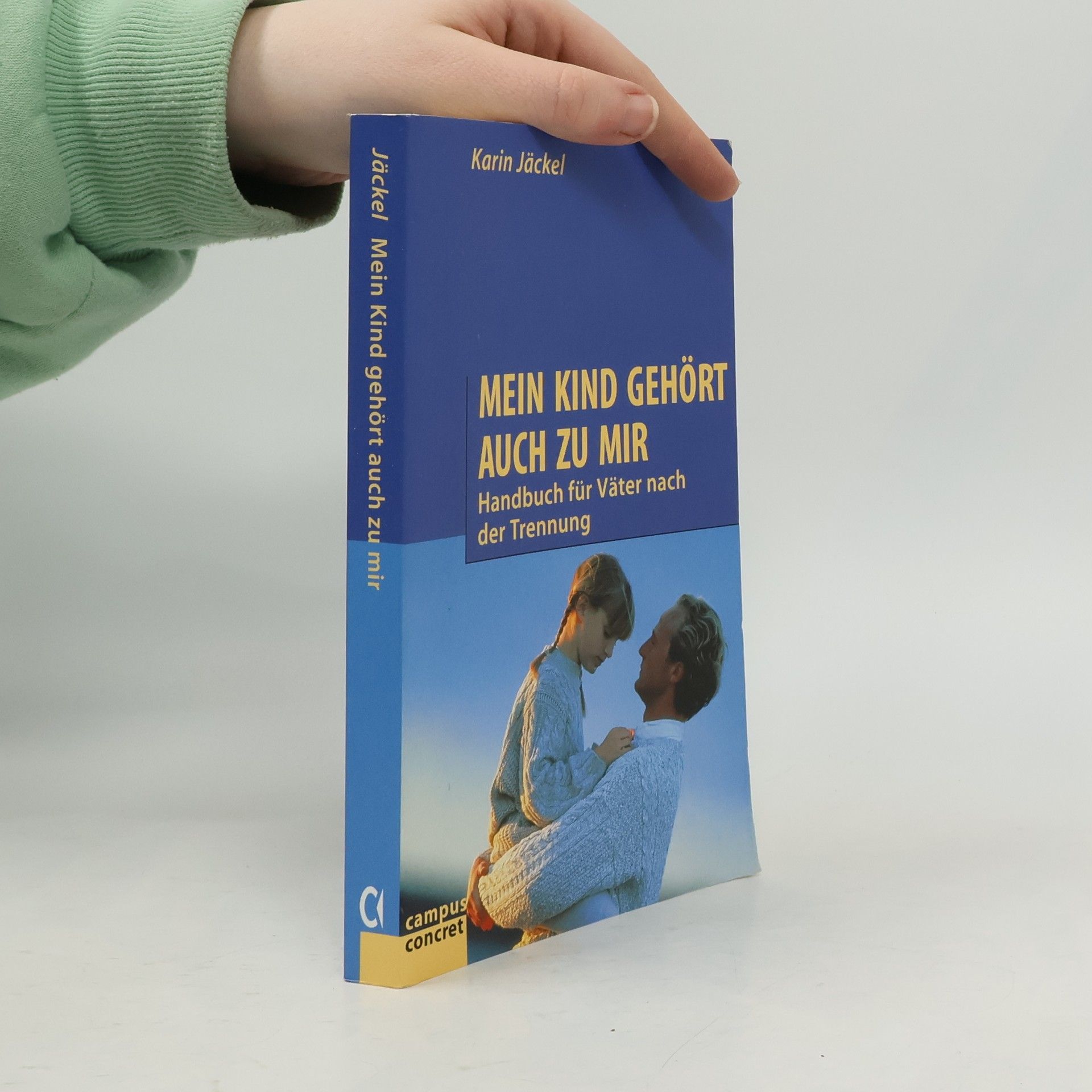 Karin Jäckel Mein Kind gehört auch zu mir