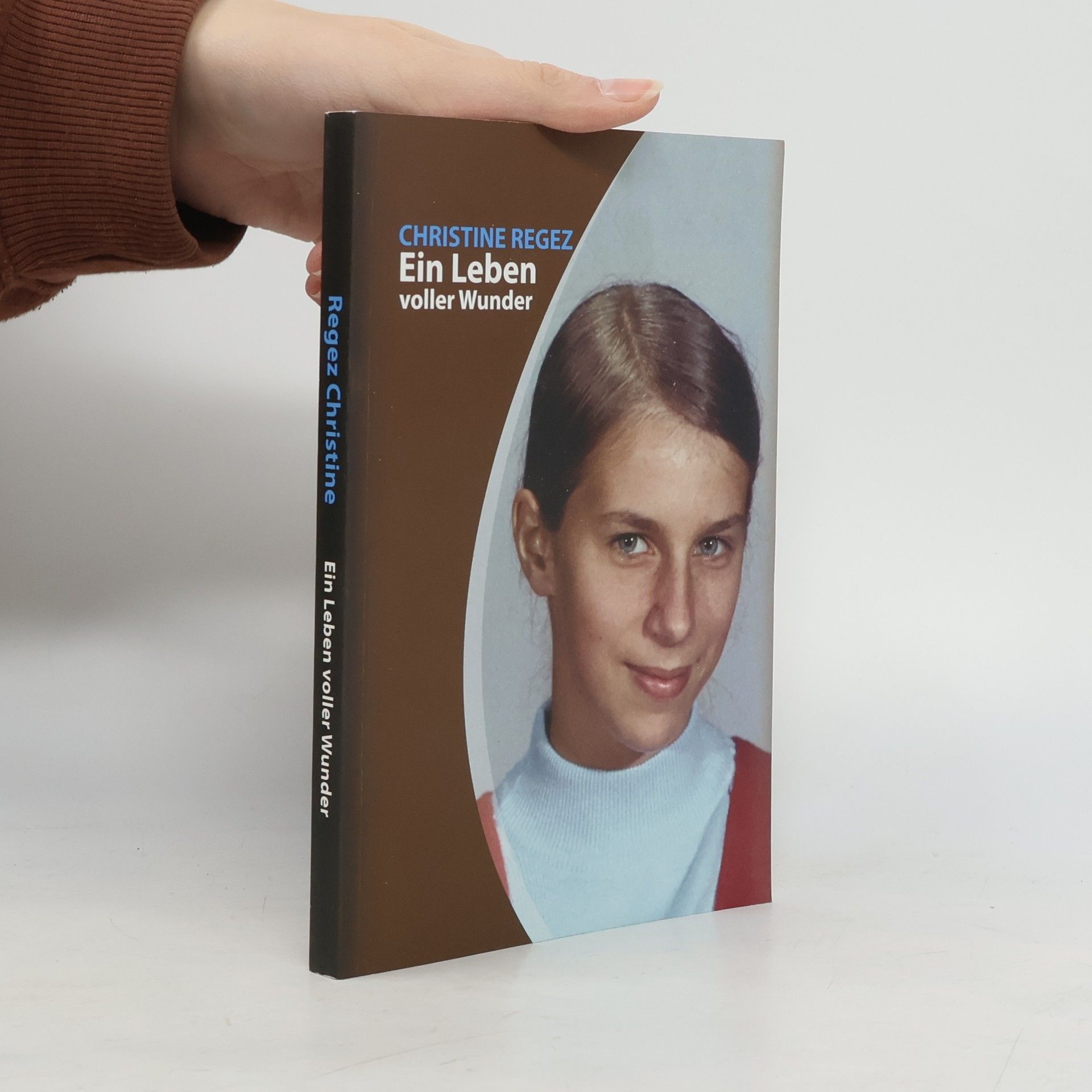 Christine Regez Christine - Ein Leben voller Wunder