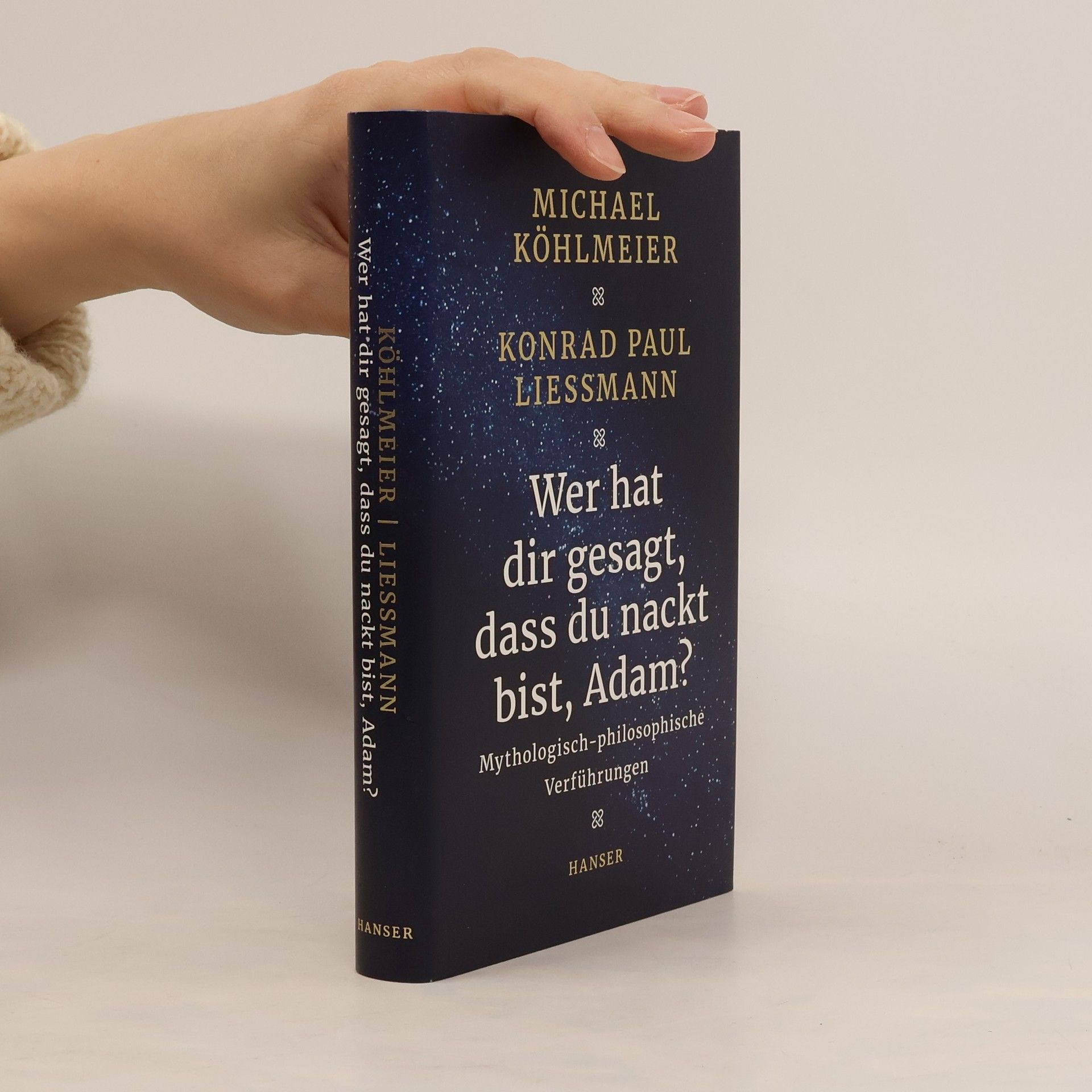 Michael Köhlmeier Wer hat dir gesagt, dass du nackt bist, Adam?