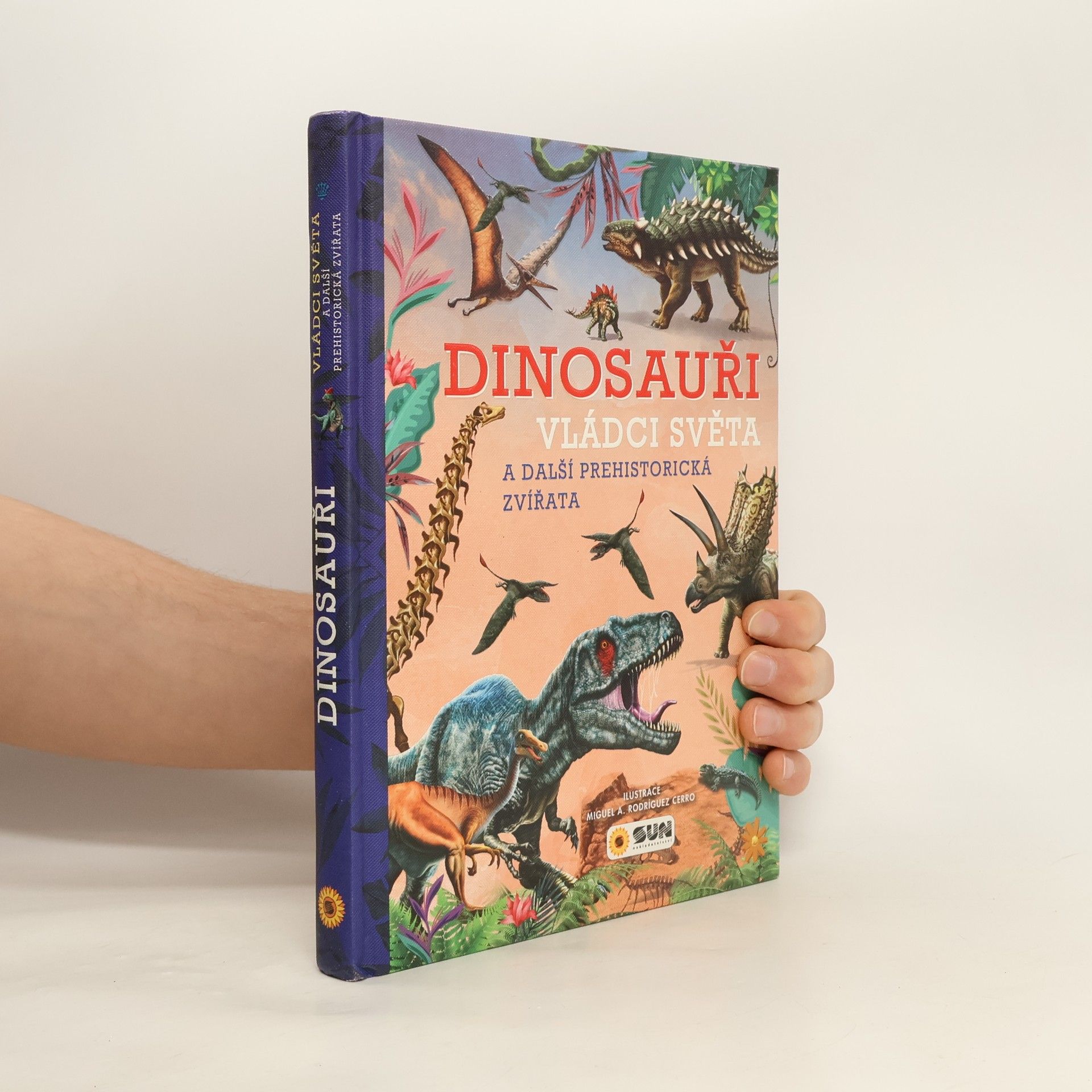 Dinosauři vládci světa a další prehistorická zvířata