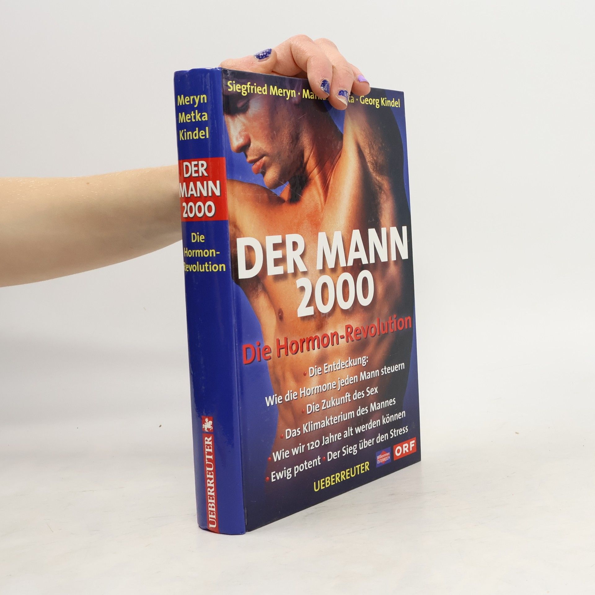Der Mann 2000. Die Hormon-Revolution.