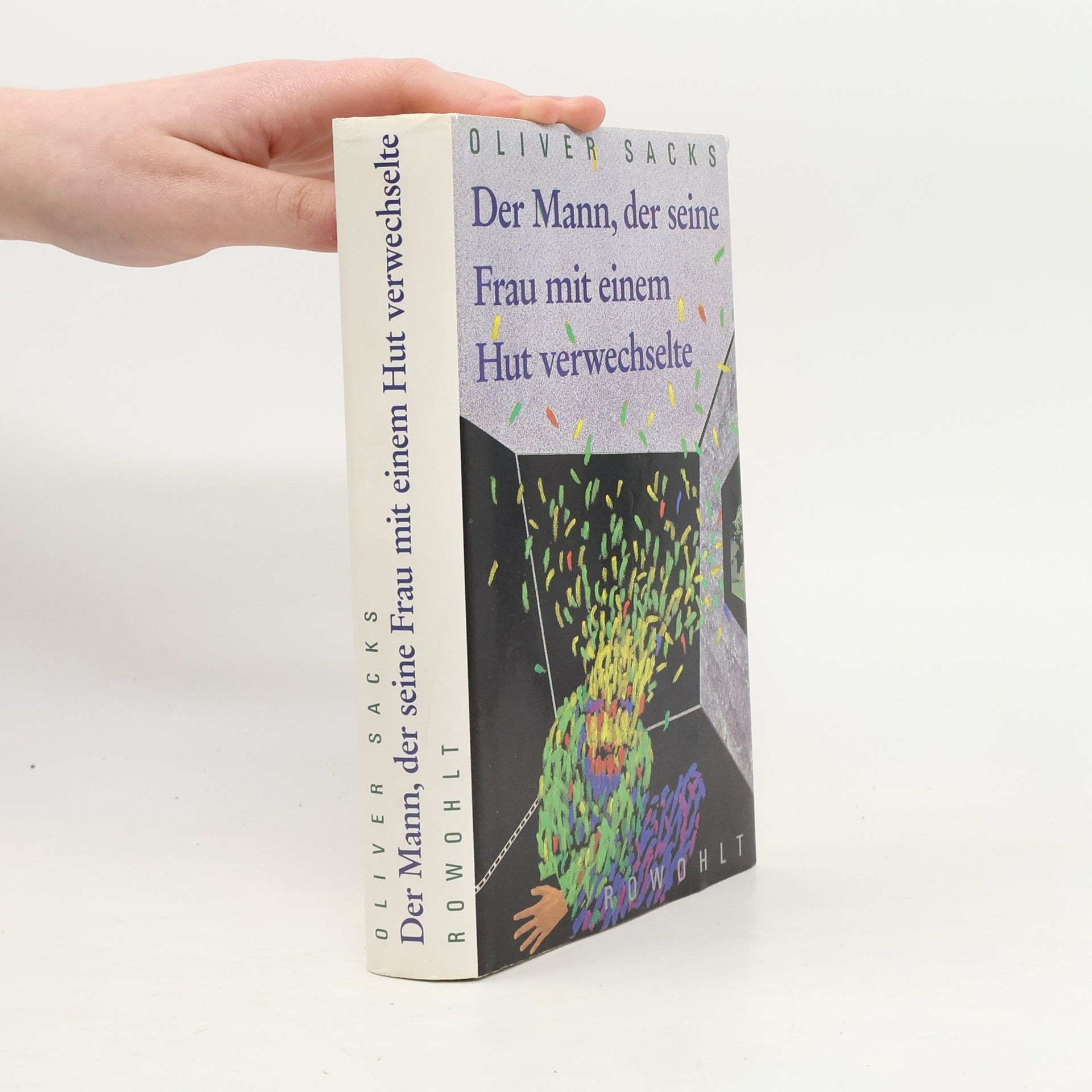 Oliver Sacks Der Mann, der seine Frau mit einem Hut verwechselte