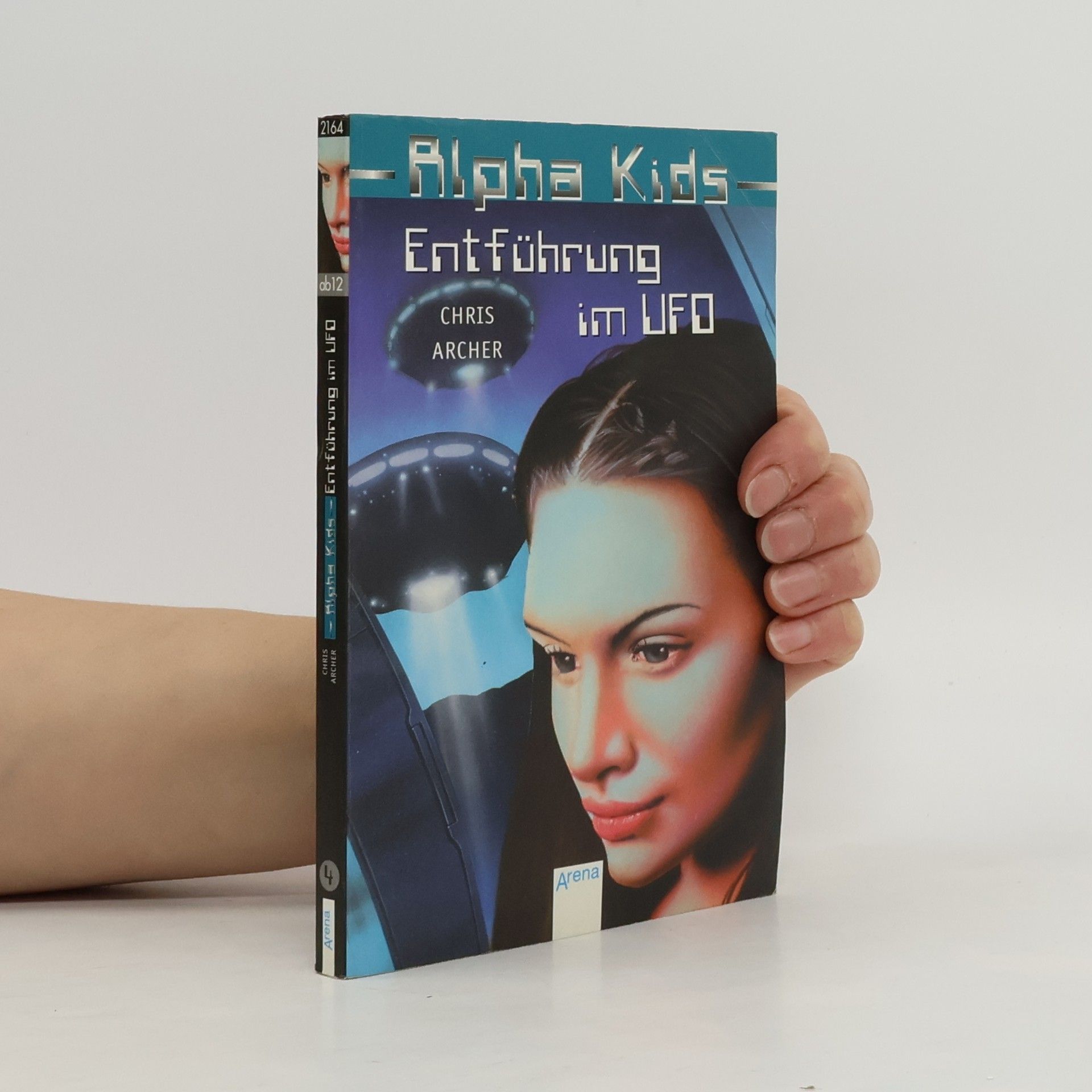 Chris Archer Entführung im Ufo. Alpha-Kids 4