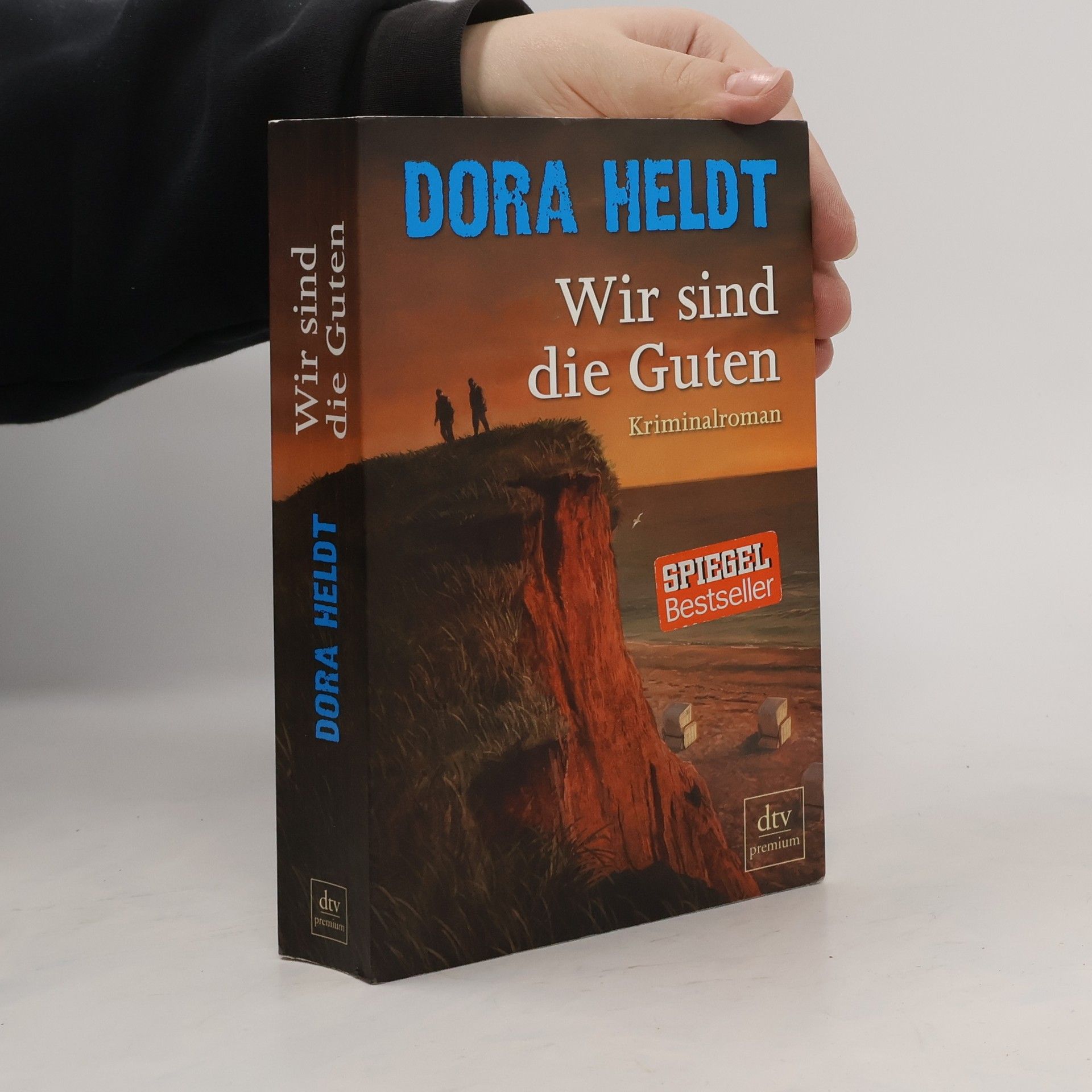 Dora Heldt Wir sind die Guten