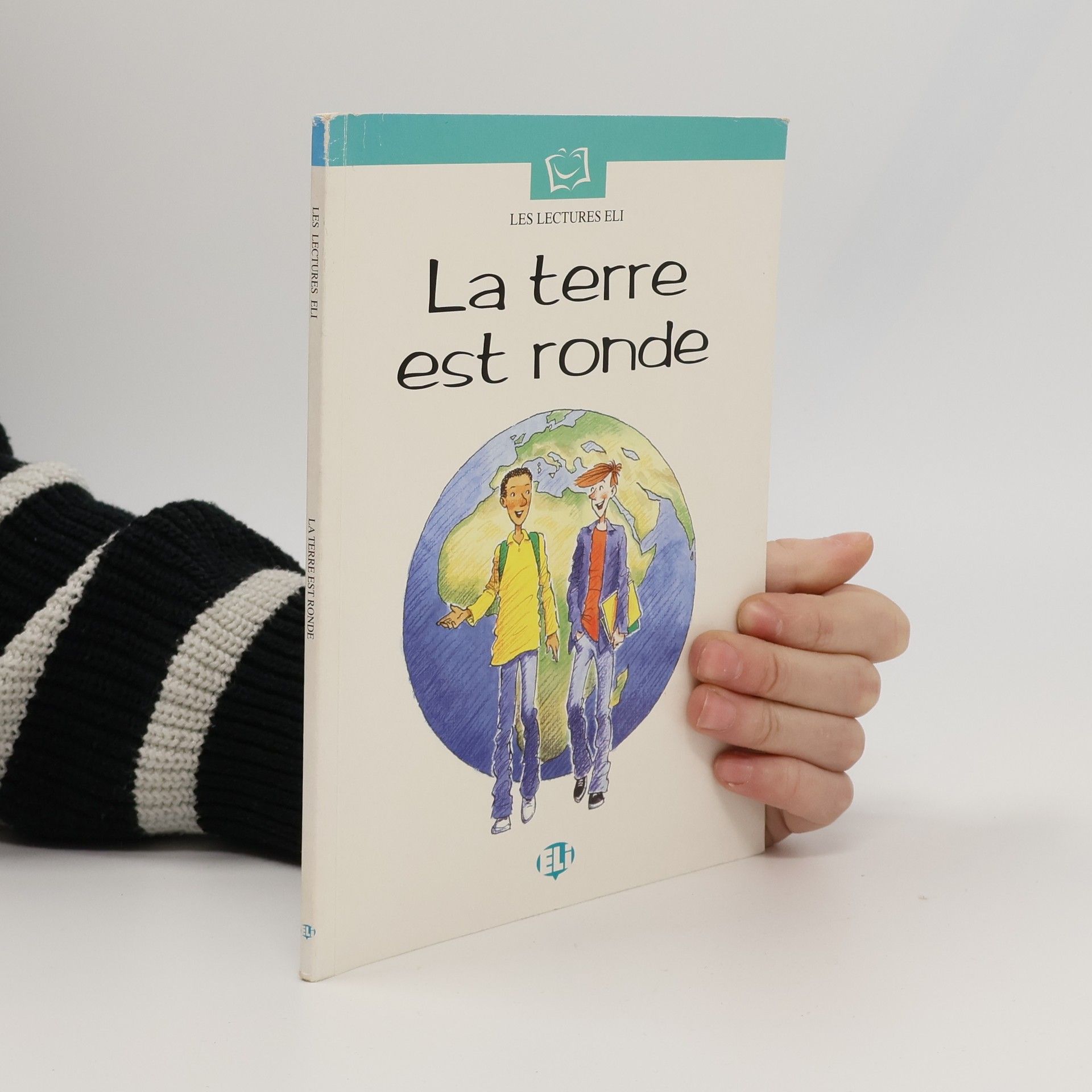 Maria Luisa Banfi Les Lectures Eli: La terre est ronde. Con audiocassetta
