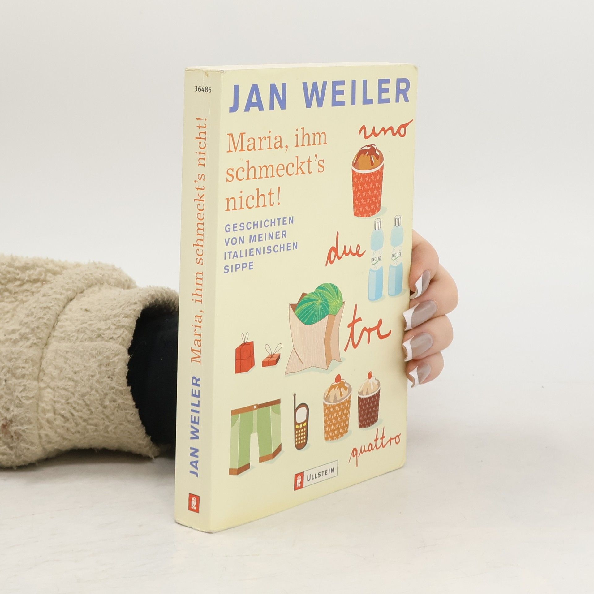 Jan Weiler Maria, ihm schmeckt's nicht!