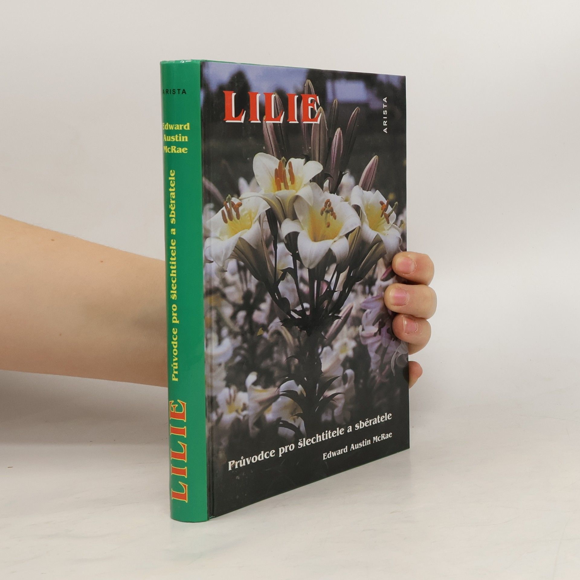 Edward Austin McRae Lilie : průvodce pro šlechtitele a sběratele