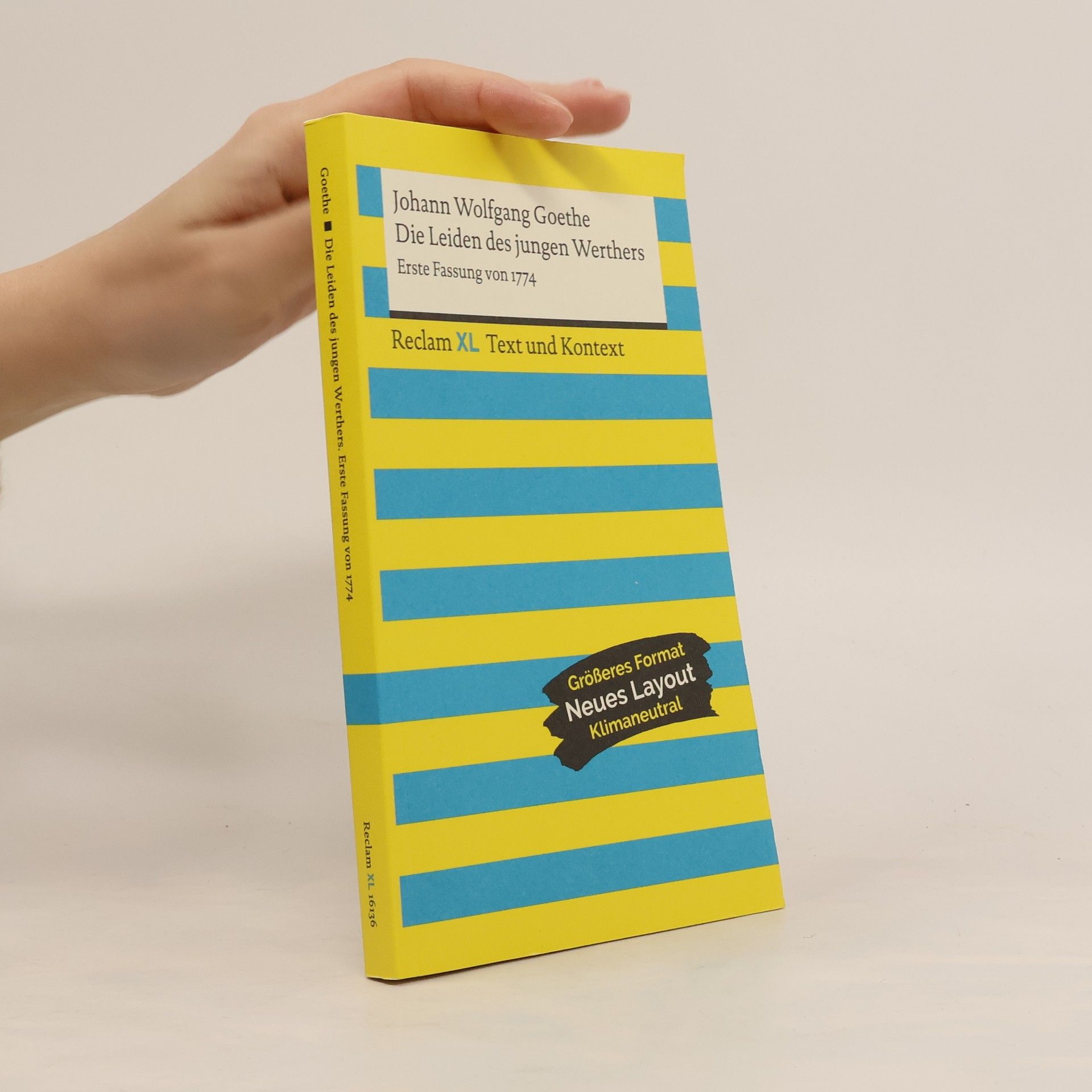 Johann Wolfgang von Goethe Die Leiden des jungen Werthers. Erste Fassung von 1774. Textausgabe mit Kommentar und Materialien