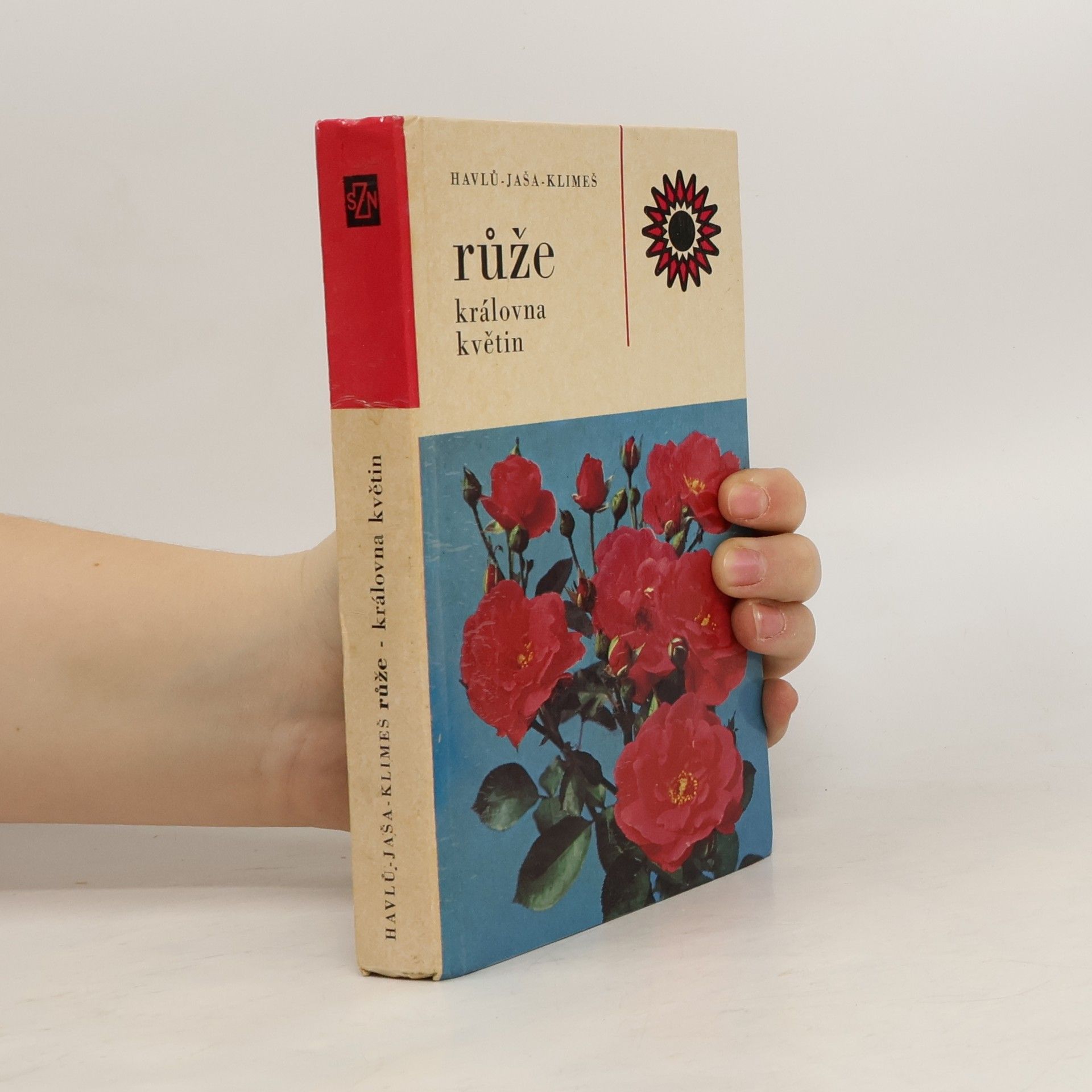 Jaroslav Havlů Růže. Královna květin