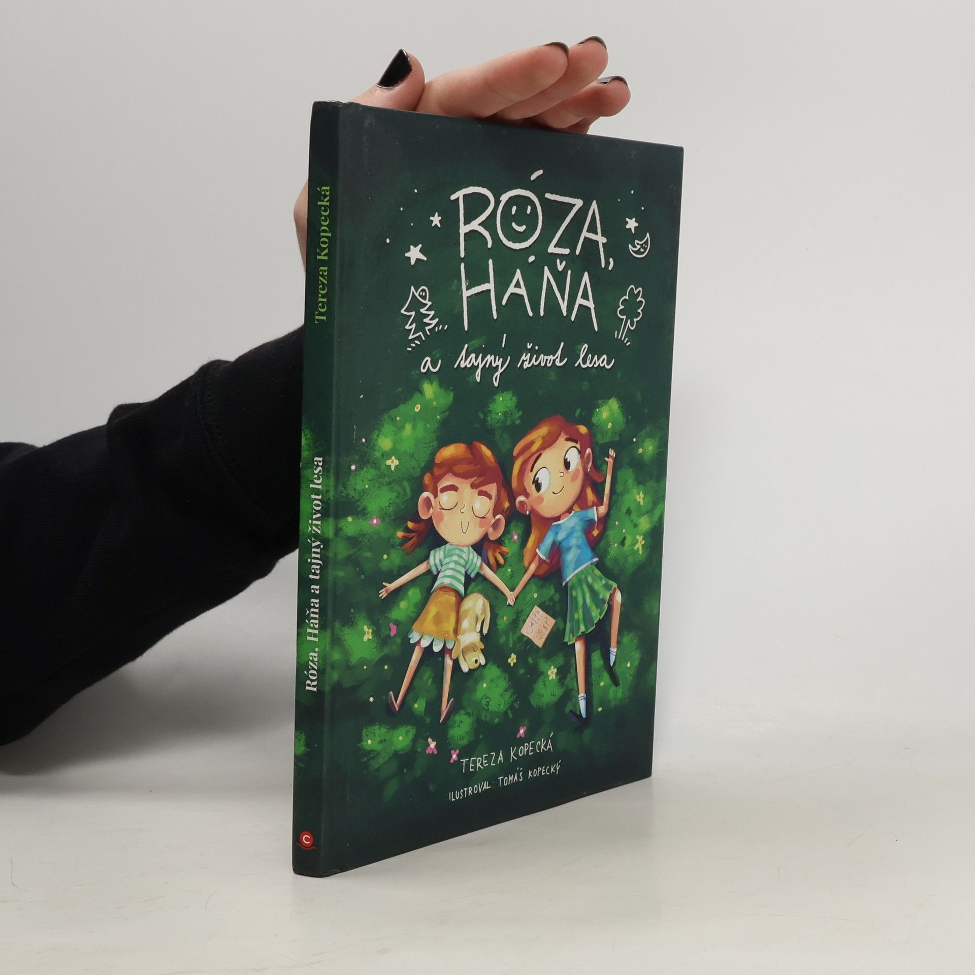 Róza, Háňa a tajný život lesa