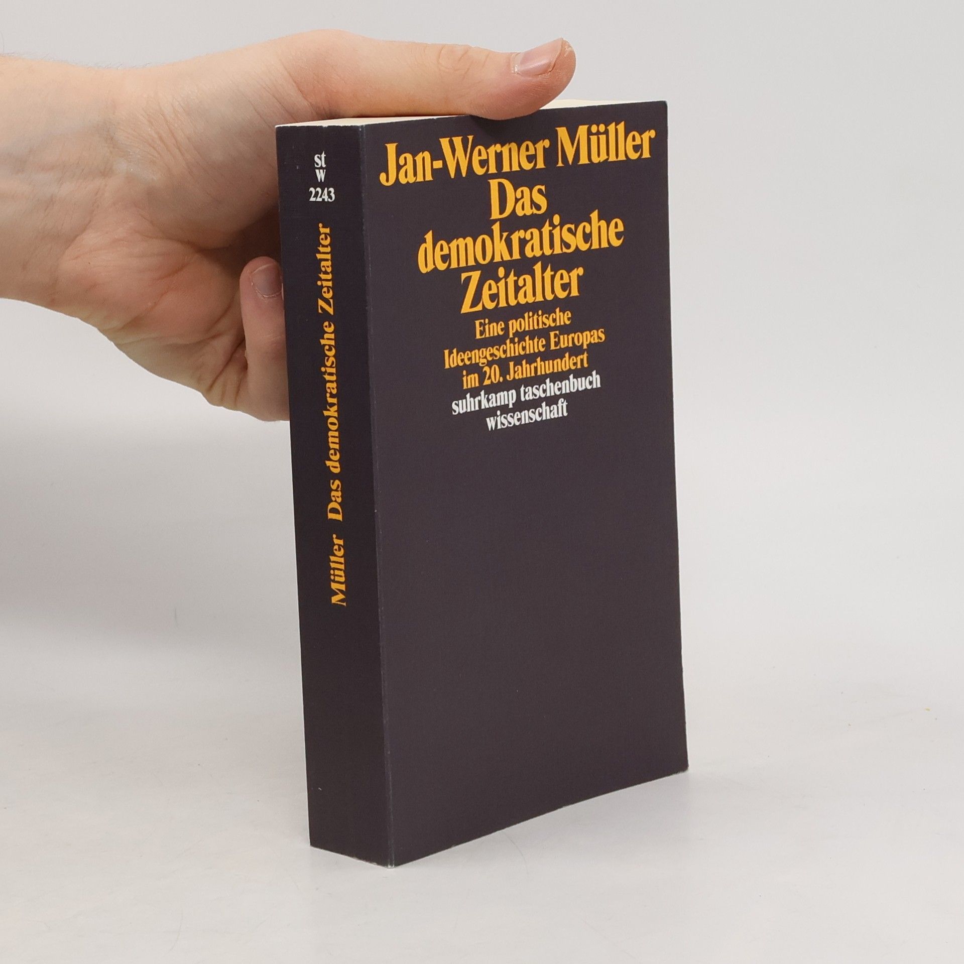 Jan-Werner Müller Suhrkamp Taschenbuch Wissenschaft - 2243: Das demokratische Zeitalter