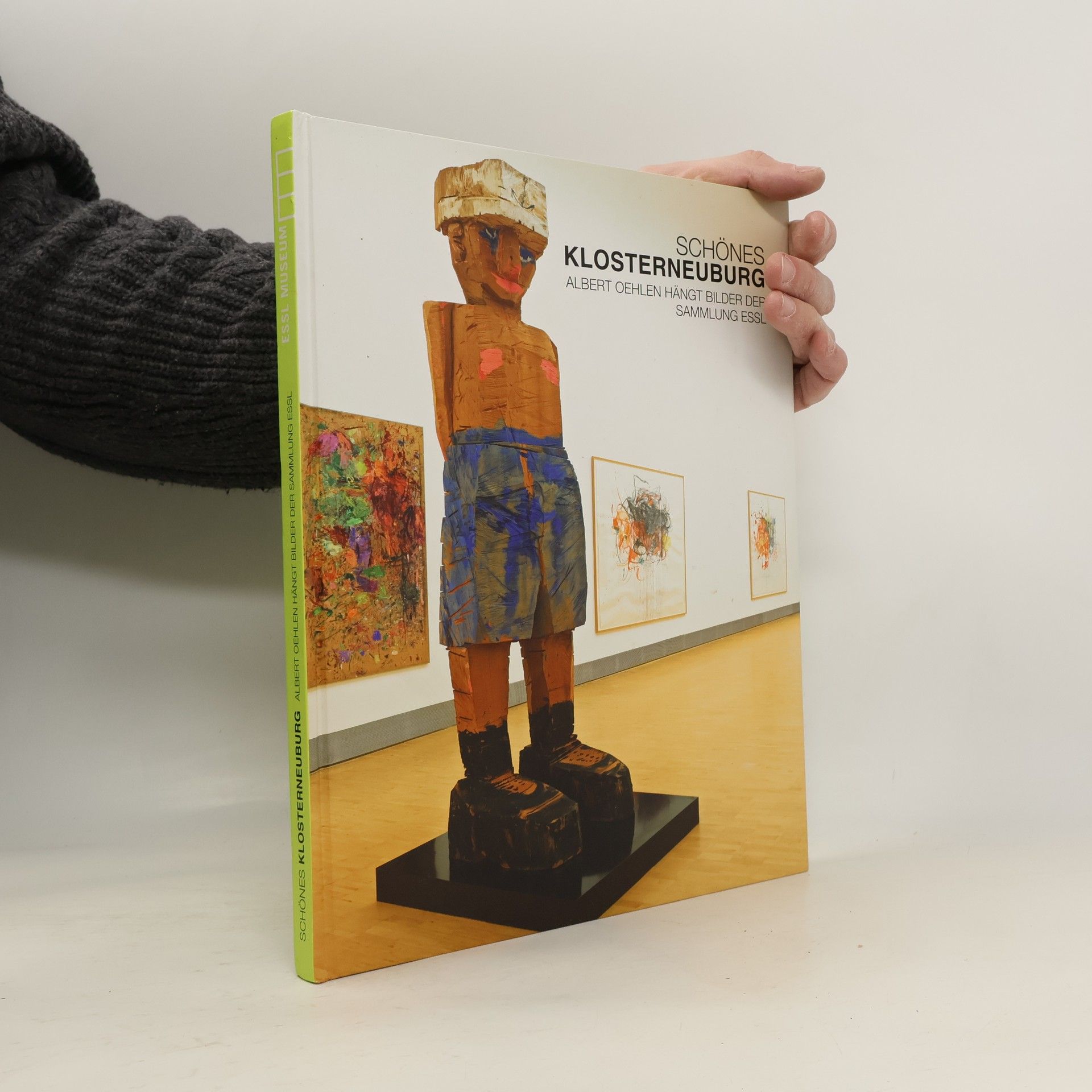 AA.VV. Schönes Klosterneuburg : Albert Oehlen hängt Bilder der Sammlung Essl.