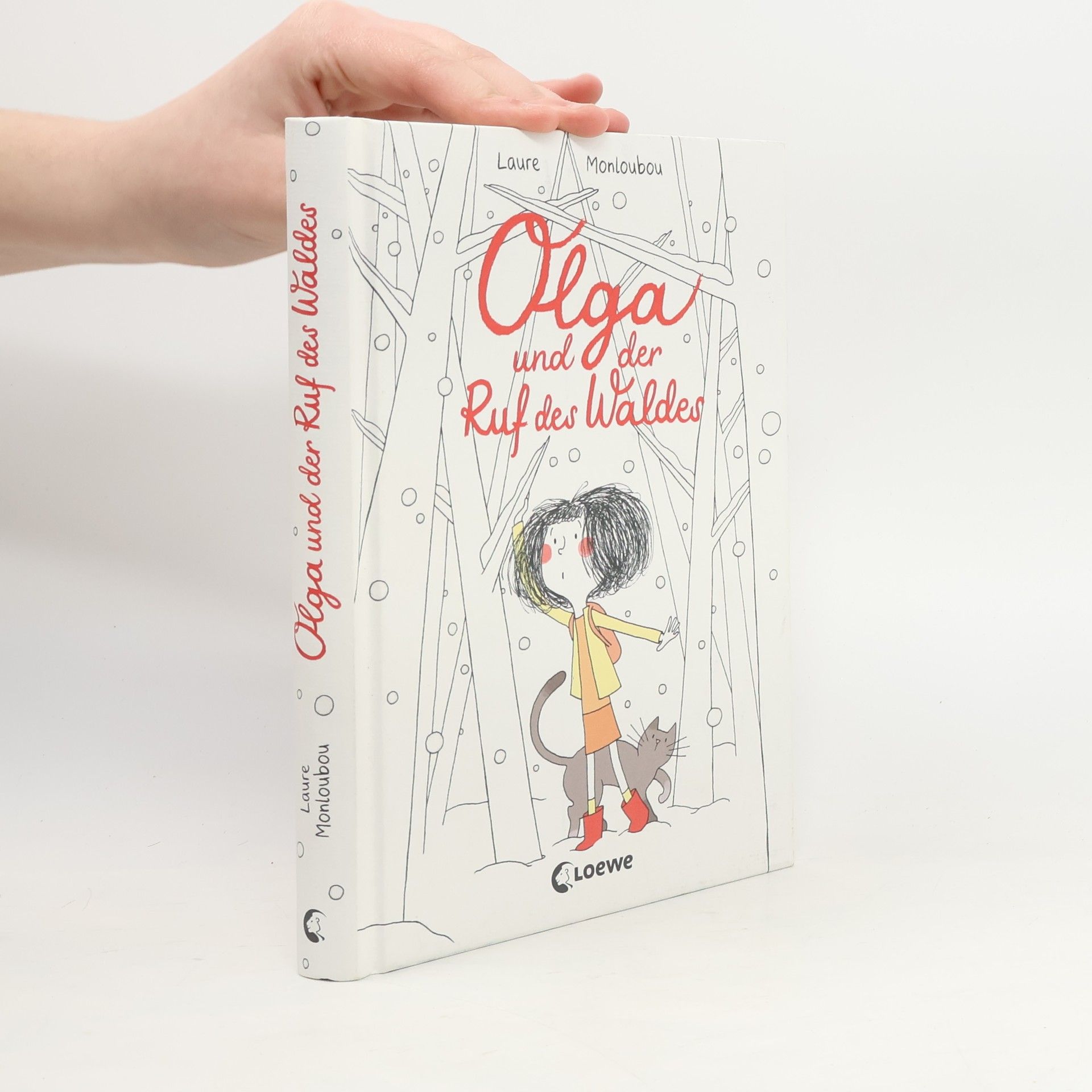 Laure Monloubou Olga und der Ruf des Waldes. Ein zauberhaftes Abenteuer voller stiller Magie - Kinderbuch über die Kraft der Einzigartigkeit die Stärke des Andersseins ab 8 Jahren