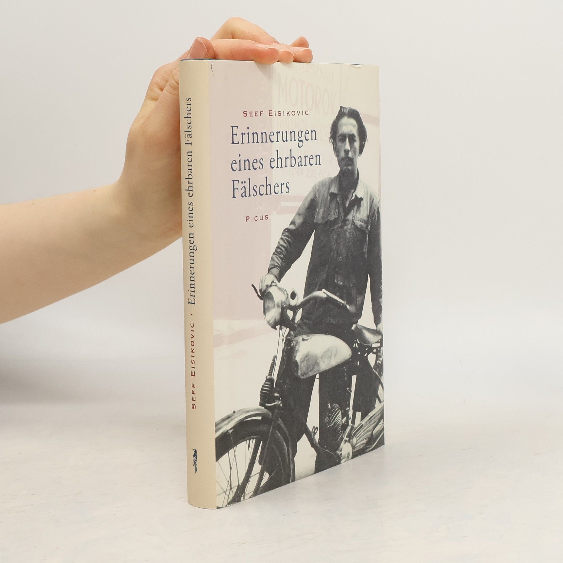 Seef Eisikovic Erinnerungen eines ehrbaren Fälschers