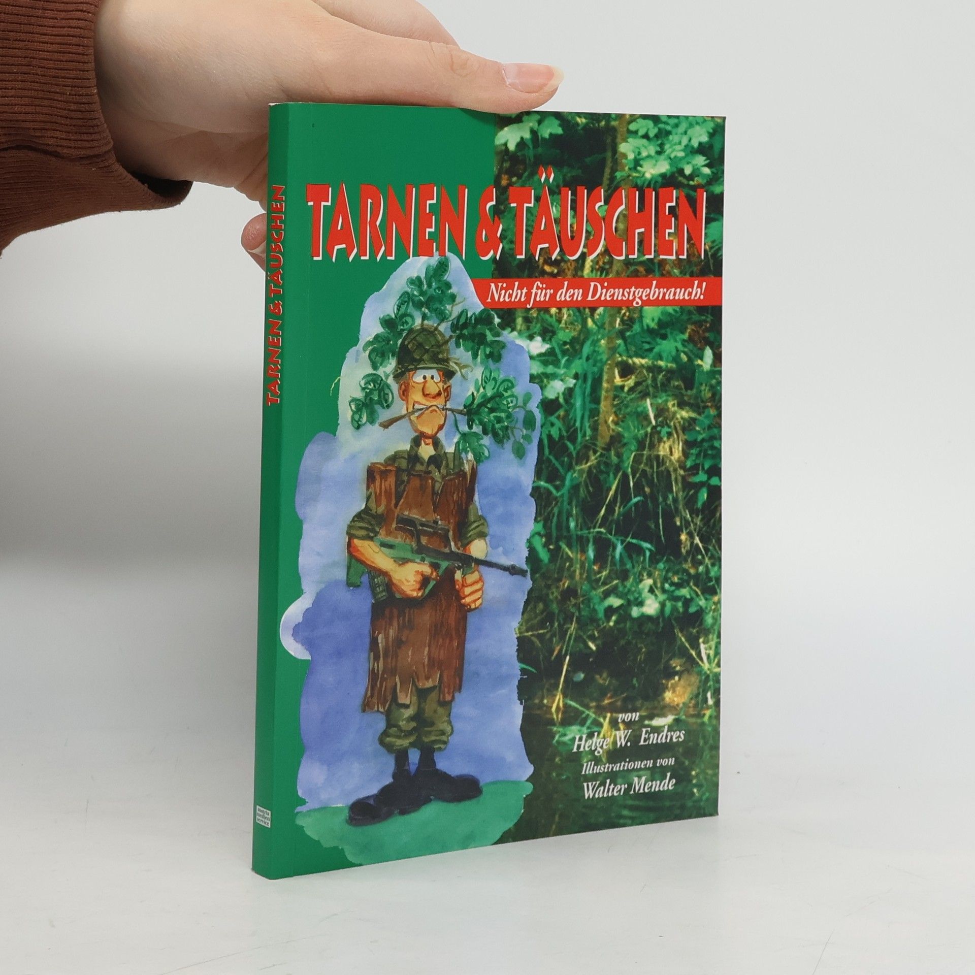 "Tarnen und Täuschen"